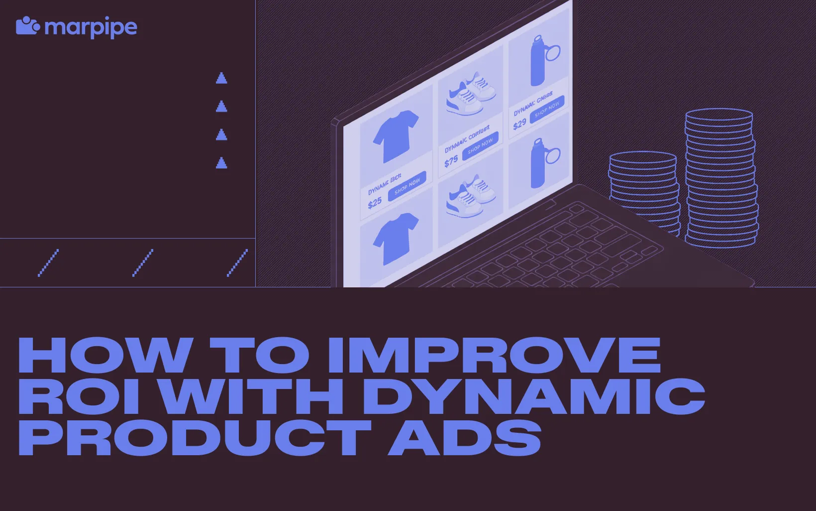 How to Improve ROI With Dynamic Product Ads in 2026 