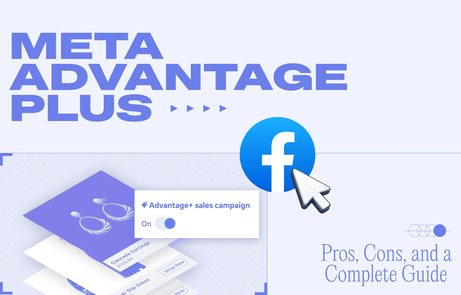 Meta Advantage Plus: Pros, Cons, and a Complete Guide 