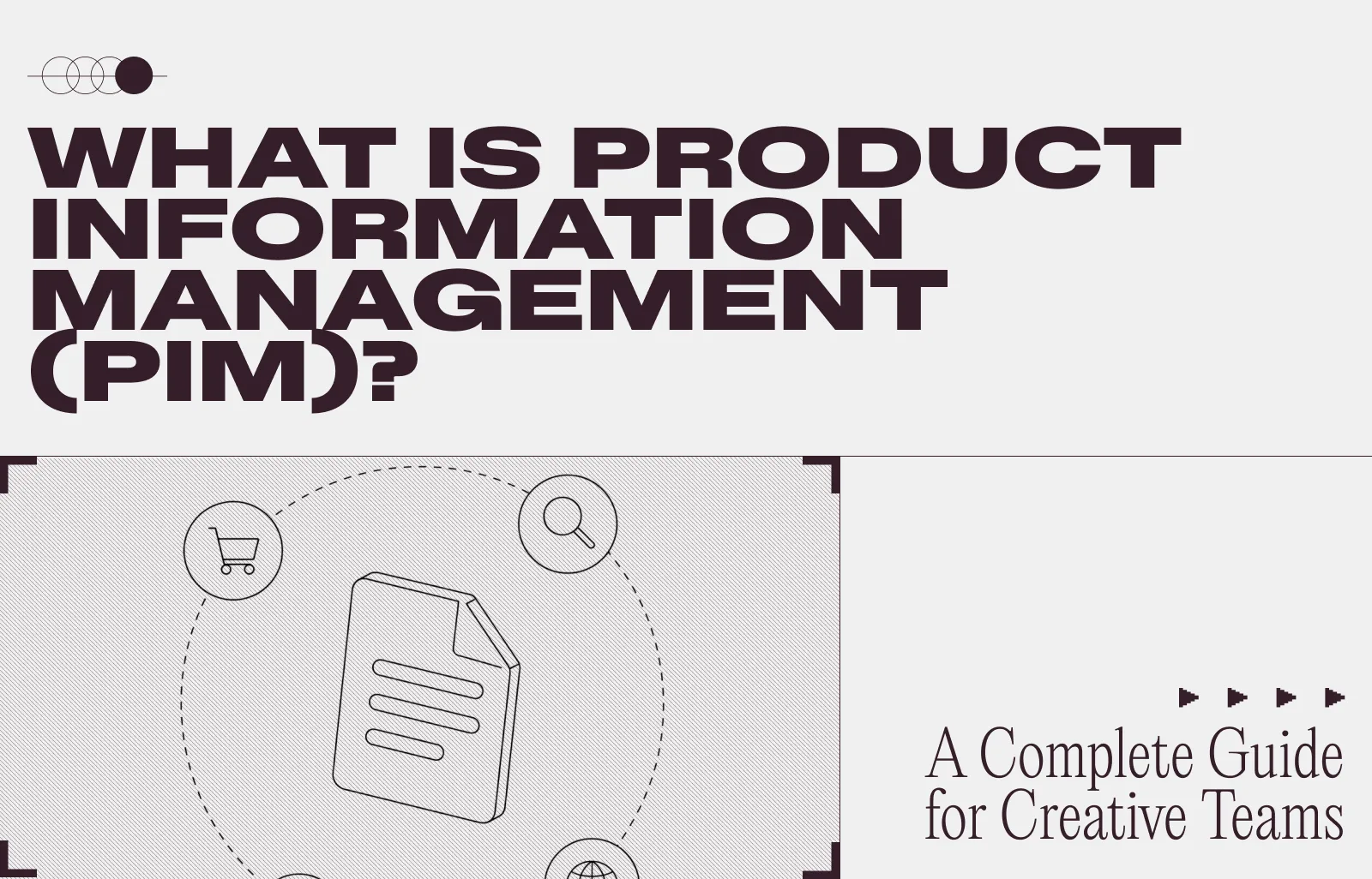 What is Product Information Management (PIM)? A Complete Guide for Creative Teams