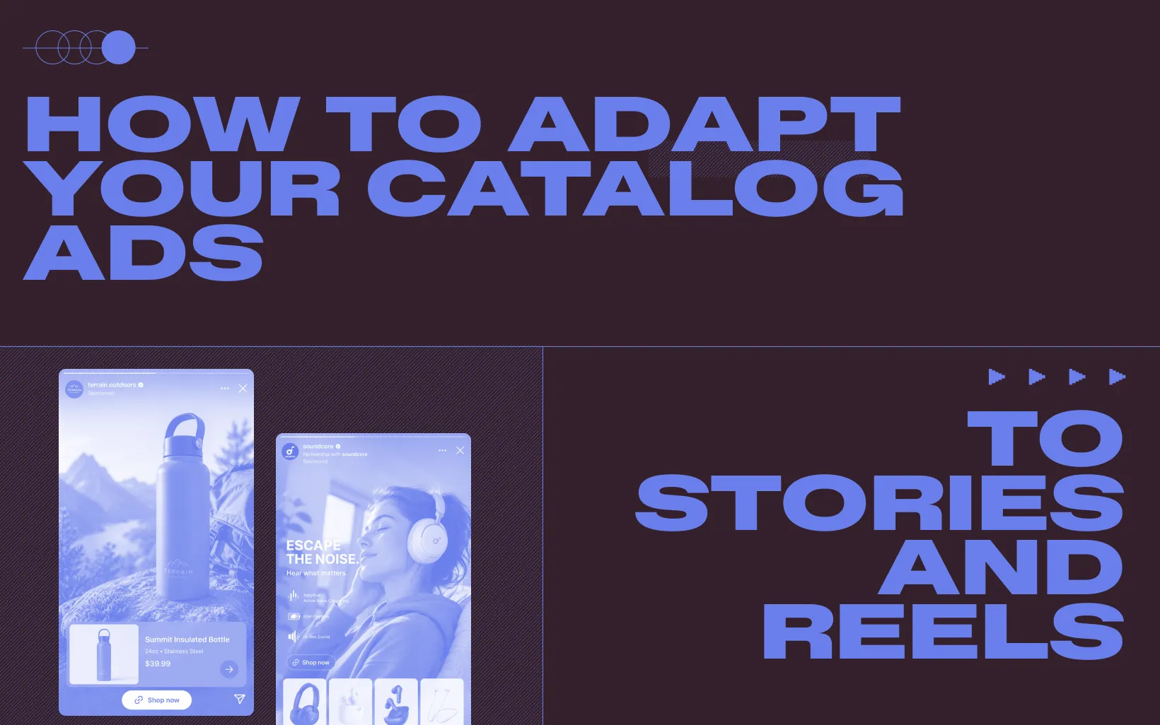 How to Adapt Your Catalog Ads to Stories and Reels
