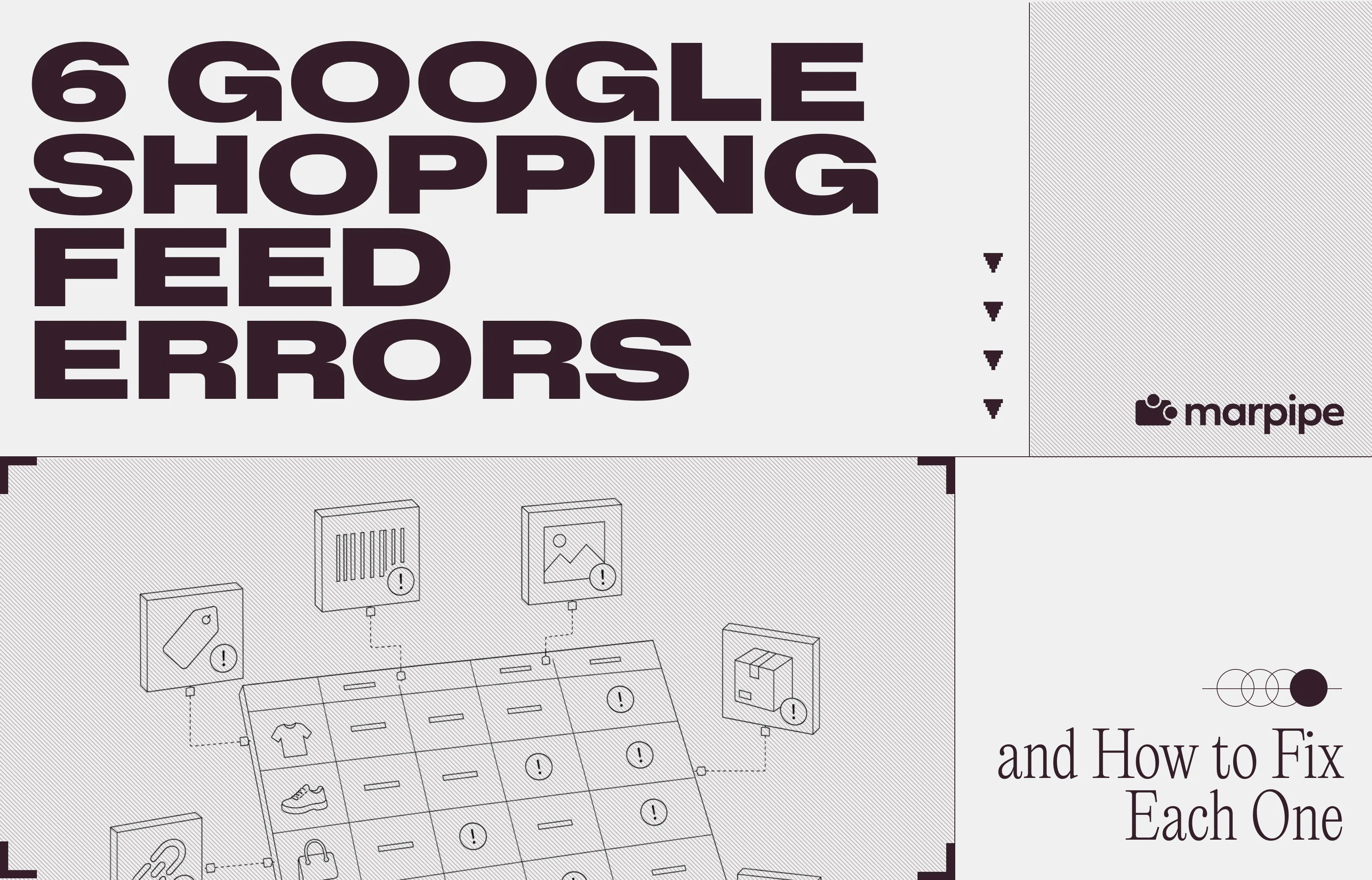 6 Google Shopping Feed Errors and How to Fix Each One