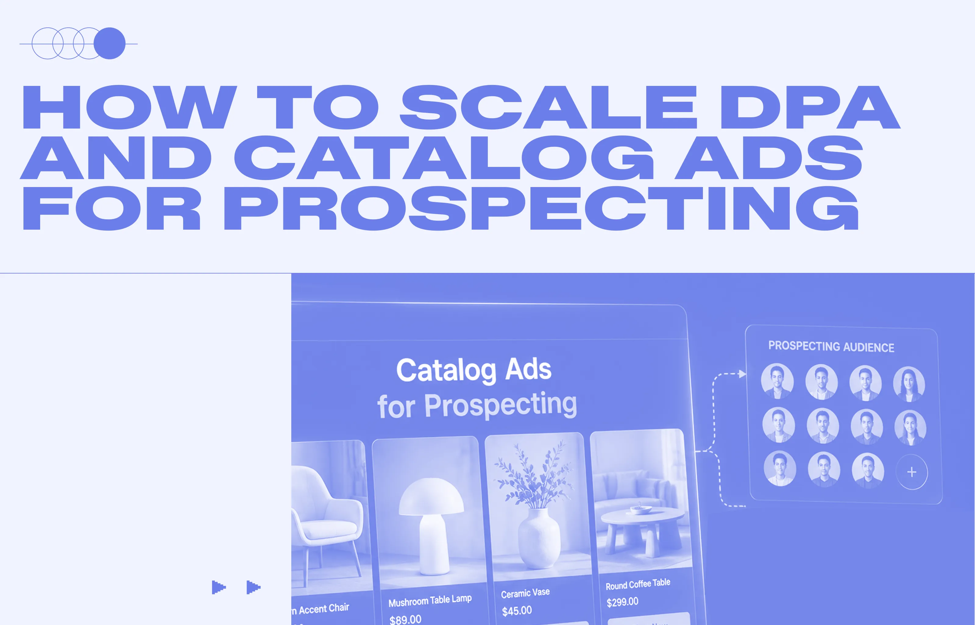 How to Scale DPA and Catalog Ads for Prospecting (Not Just Retargeting)