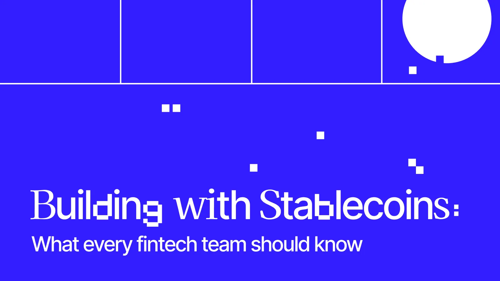 Building with stablecoins guide cover
