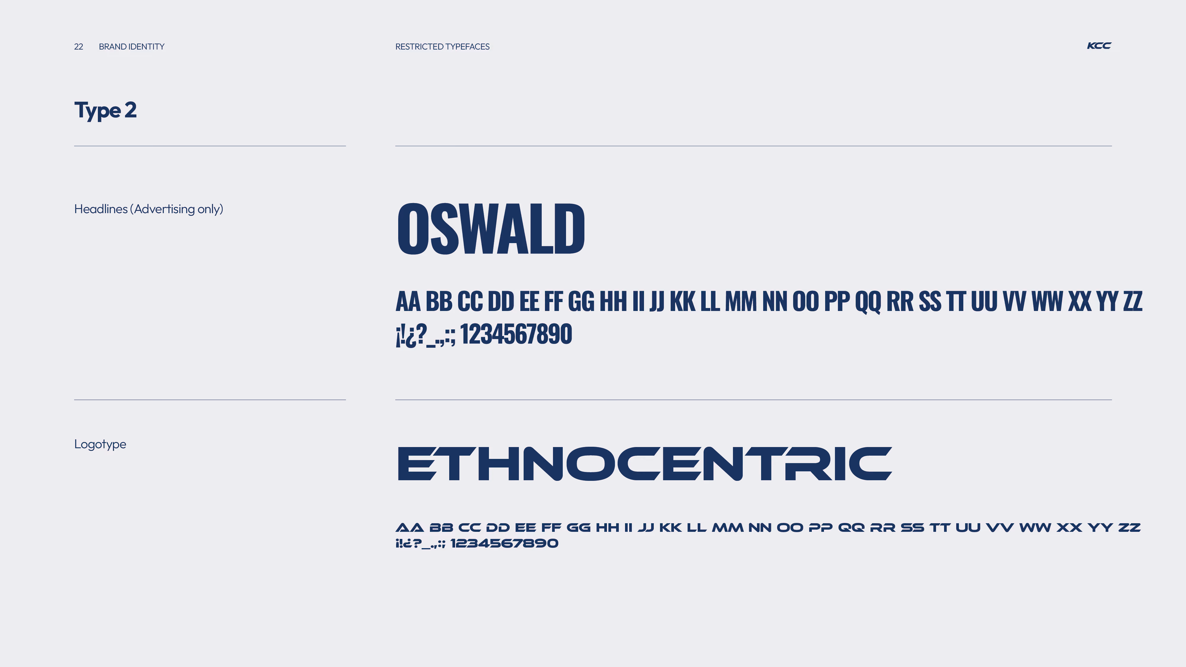 Typography sample labeled Type 2 showing two restricted typefaces for brand identity: Oswald in bold uppercase letters and numbers for headlines (advertising only), and Ethnocentric logotype in stylized uppercase letters and numbers.