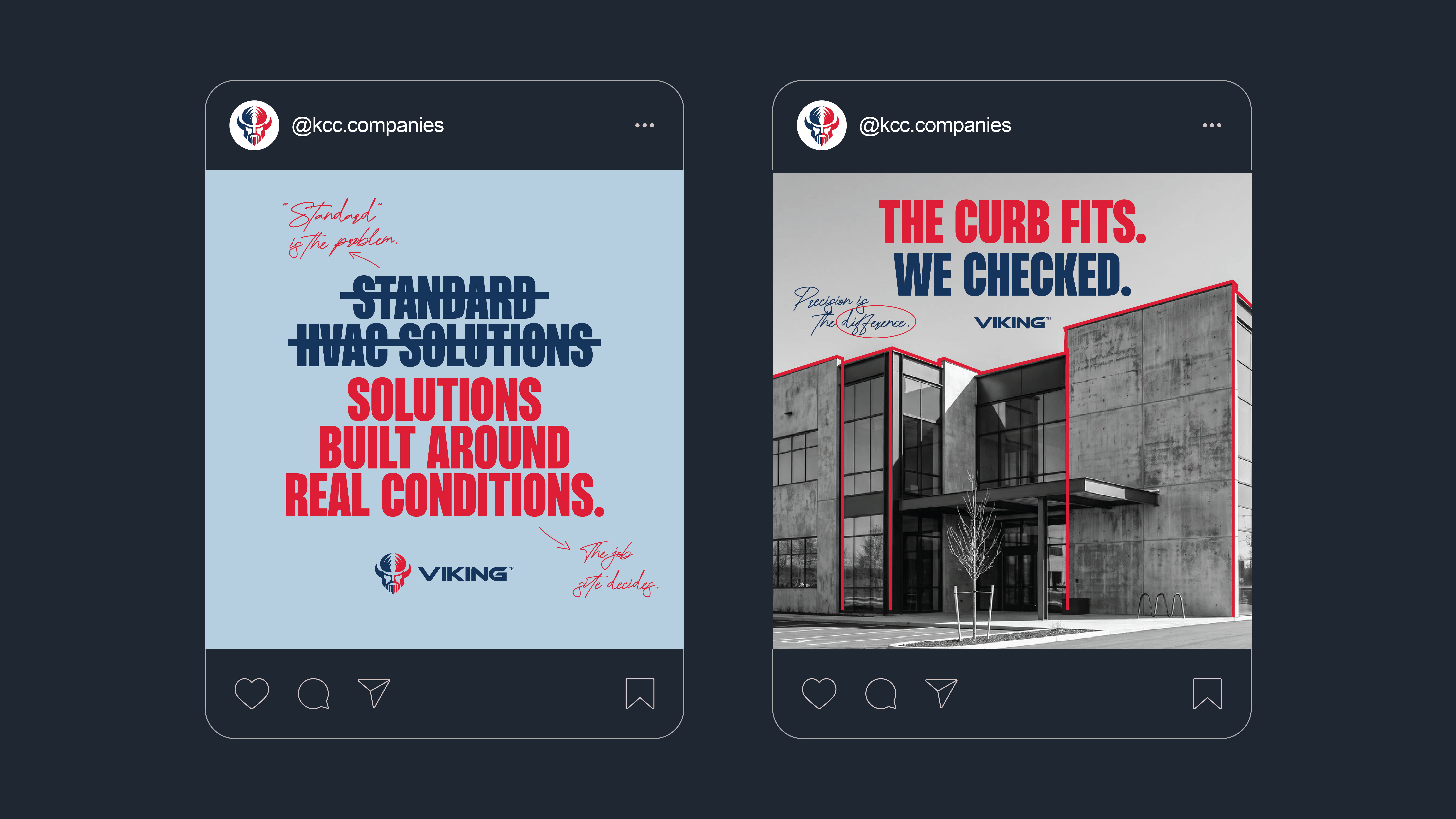 Two social media posts from @kcc.companies. The left post has a light blue background with the text 'Standard HVAC Solutions' crossed out and replaced by 'Solutions built around real conditions.' in bold red and navy fonts, with handwritten notes 'Standard is the problem.' and 'The job site decides.' The Viking logo is below the text. The right post shows a modern concrete building with outlines highlighted in red, with bold text 'The curb fits. We checked.' and handwritten 'Precision is the difference.', plus the Viking logo beneath.
