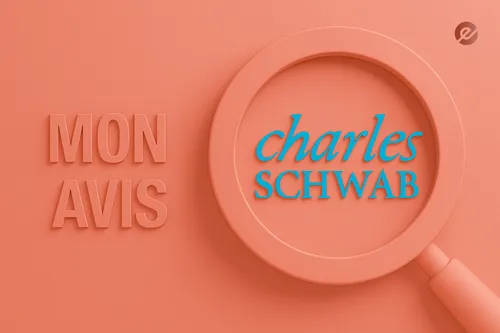 Avis complet sur le courtier Charles Schwab