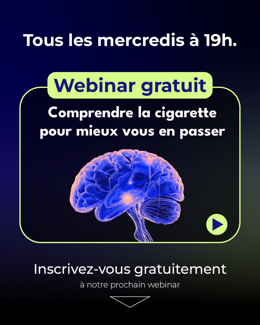 Visuel publicitaire réalisé par l'agence Nuance : Annonce de webinar gratuit sur la compréhension de la cigarette pour mieux s’en passer, avec image de cerveau bleu.