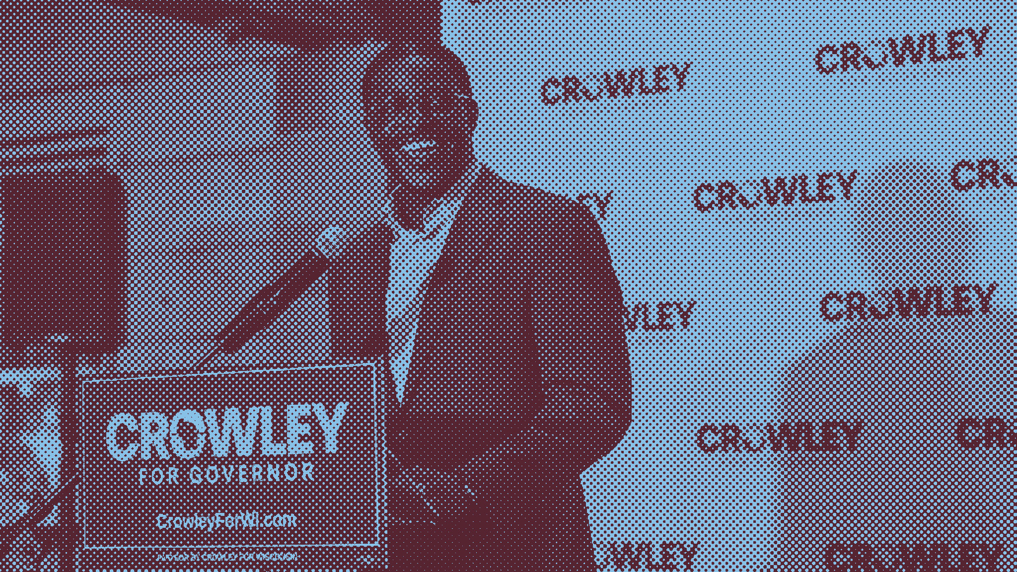 NEW POLITICS ENDORSED CANDIDATE DAVID CROWLEY PULLS OFF MAJOR UPSET TO WIN DEMOCRATIC PRIMARY FOR GOVERNOR OF WISCONSIN