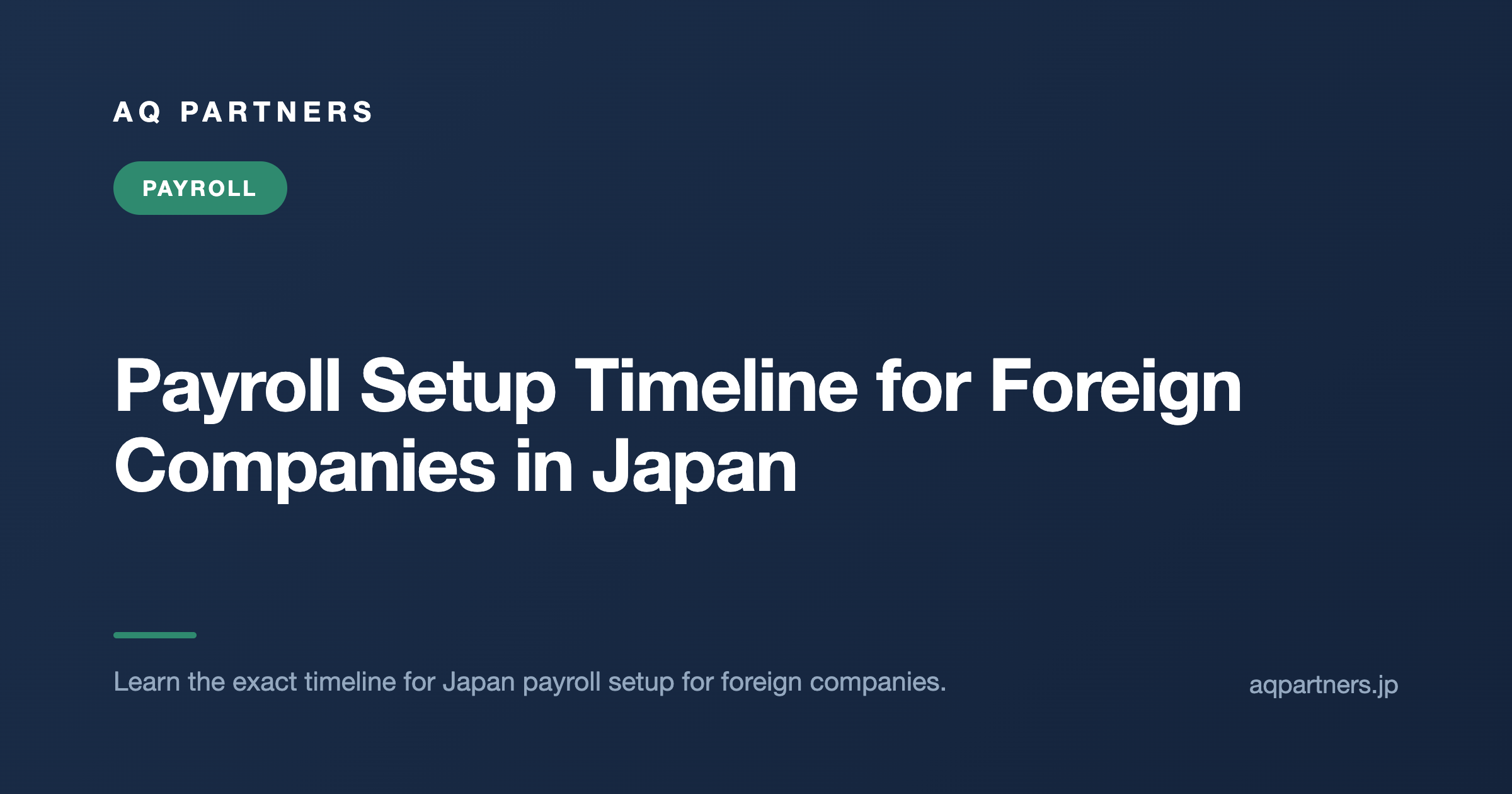 Payroll Setup Timeline for Foreign Companies in Japan: 10-Day Compliance Roadmap, AQ Partners