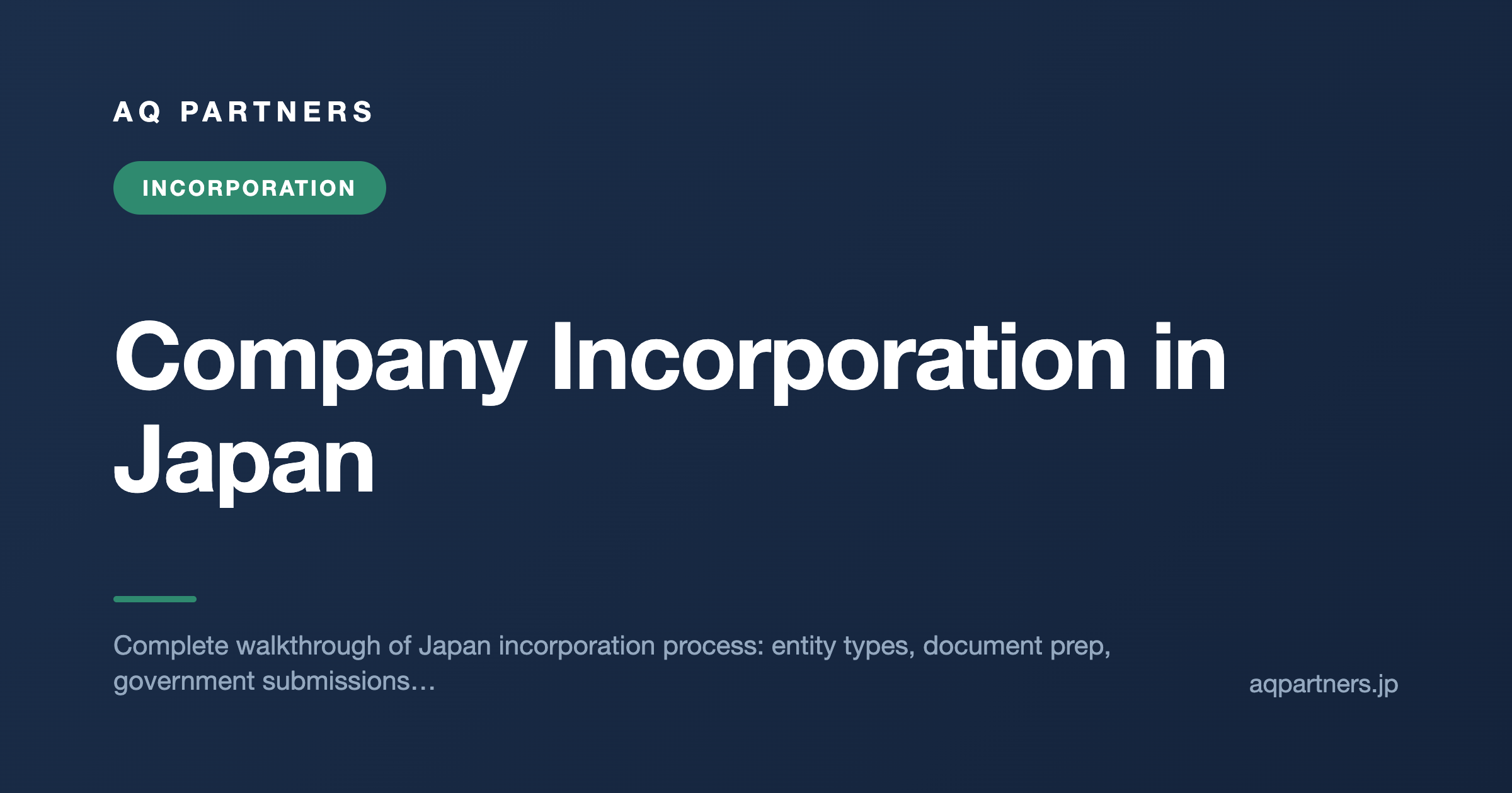 Company Incorporation in Japan: Step-by-Step Process for Startups and Foreign Founders, AQ Partners