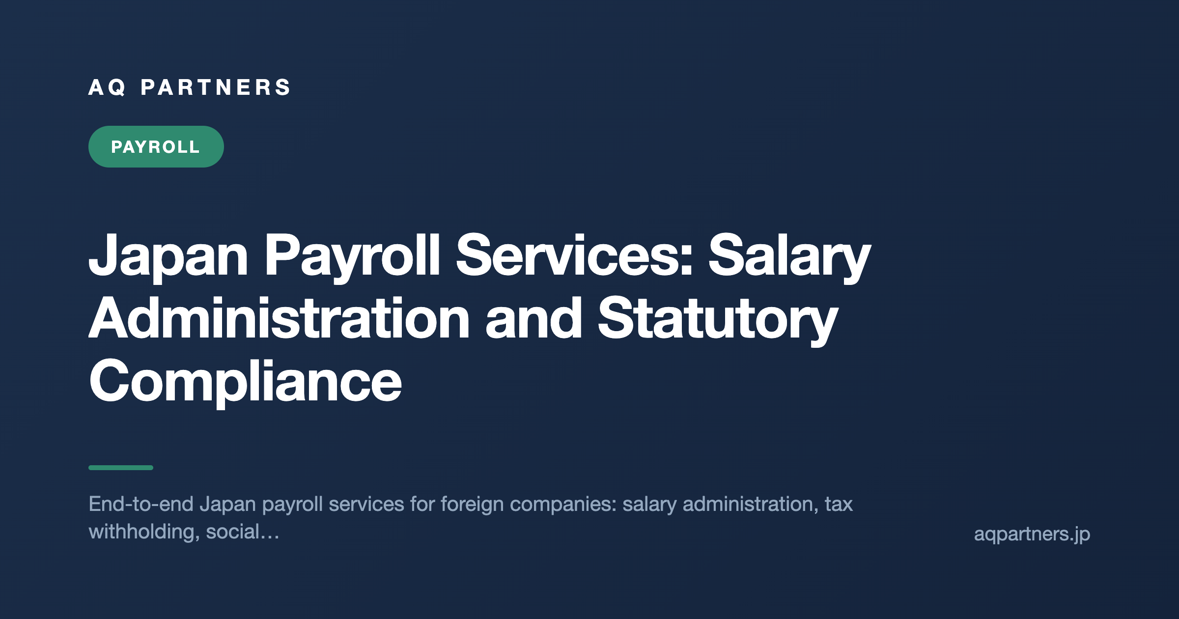 Japan Payroll Services: Salary Administration and Statutory Compliance, AQ Partners