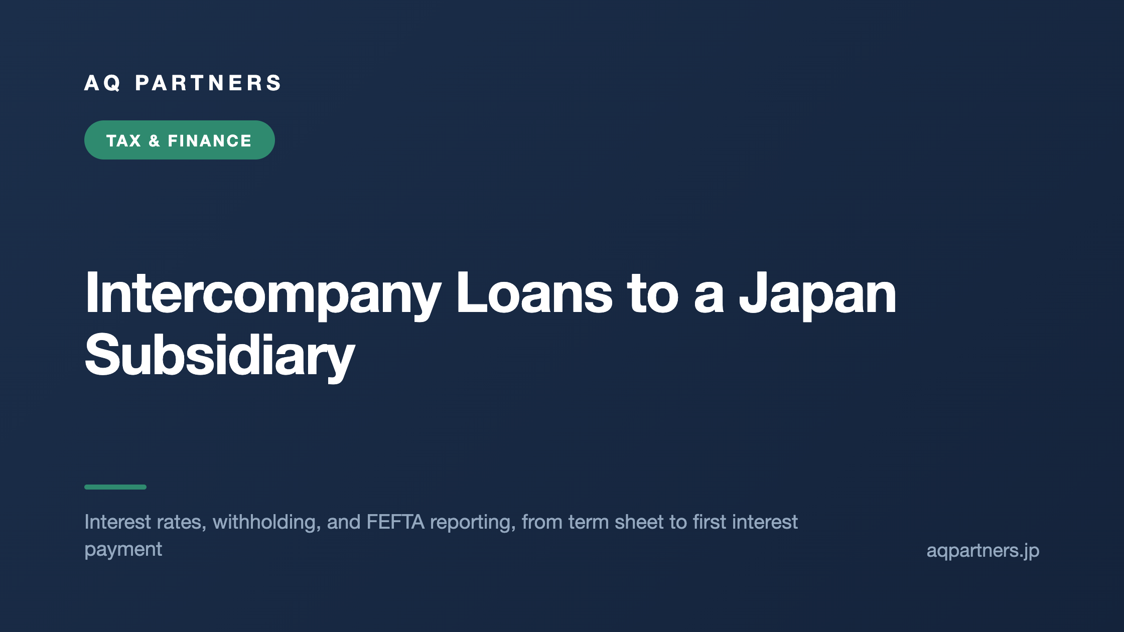 Intercompany Loans to a Japan Subsidiary, AQ Partners