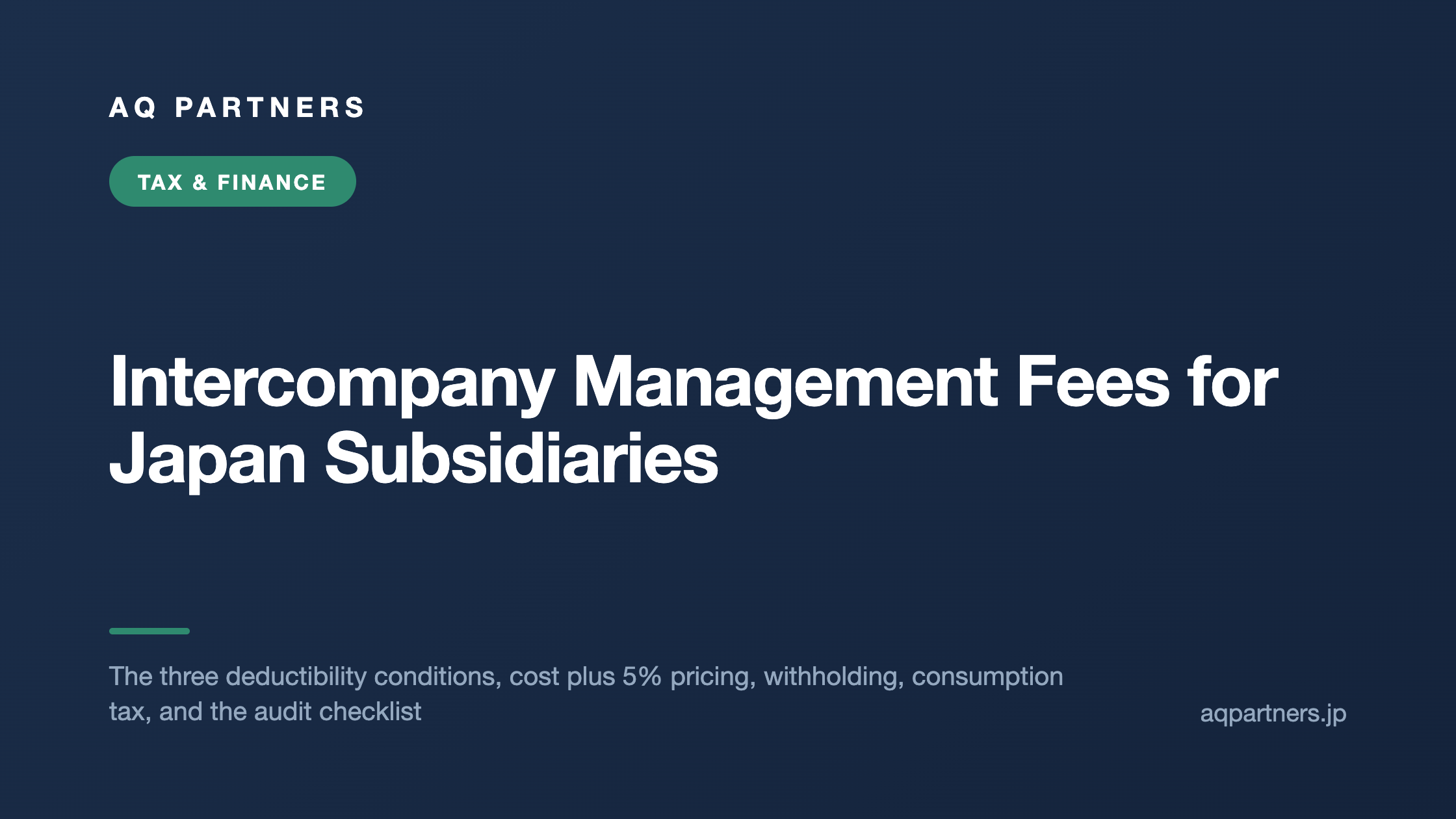 Intercompany Management Fees for Japan Subsidiaries, AQ Partners