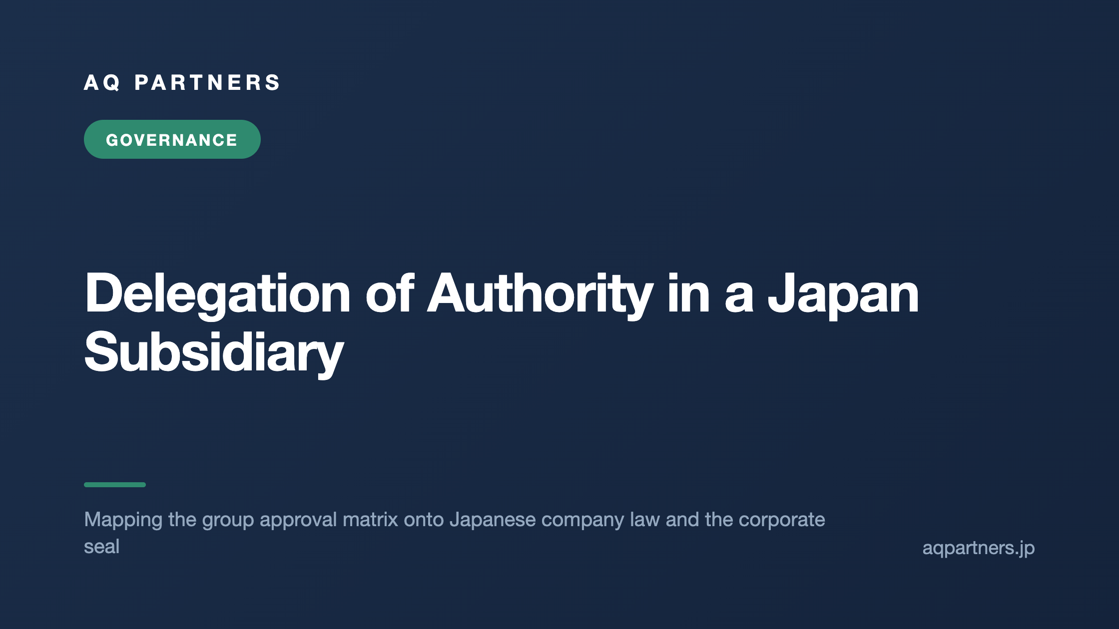 Delegation of Authority in a Japan Subsidiary, AQ Partners