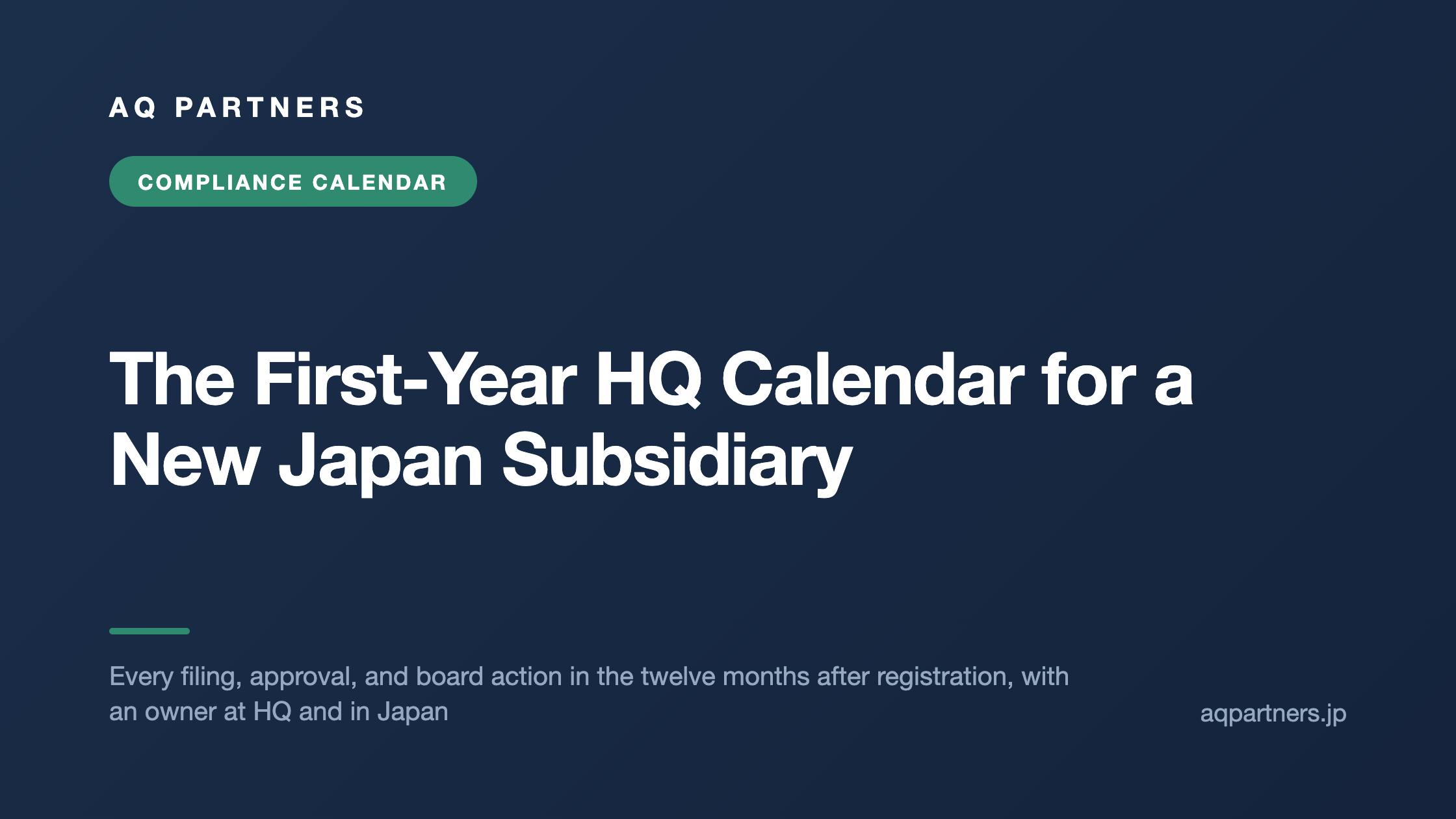 The First-Year HQ Calendar for a New Japan Subsidiary, AQ Partners