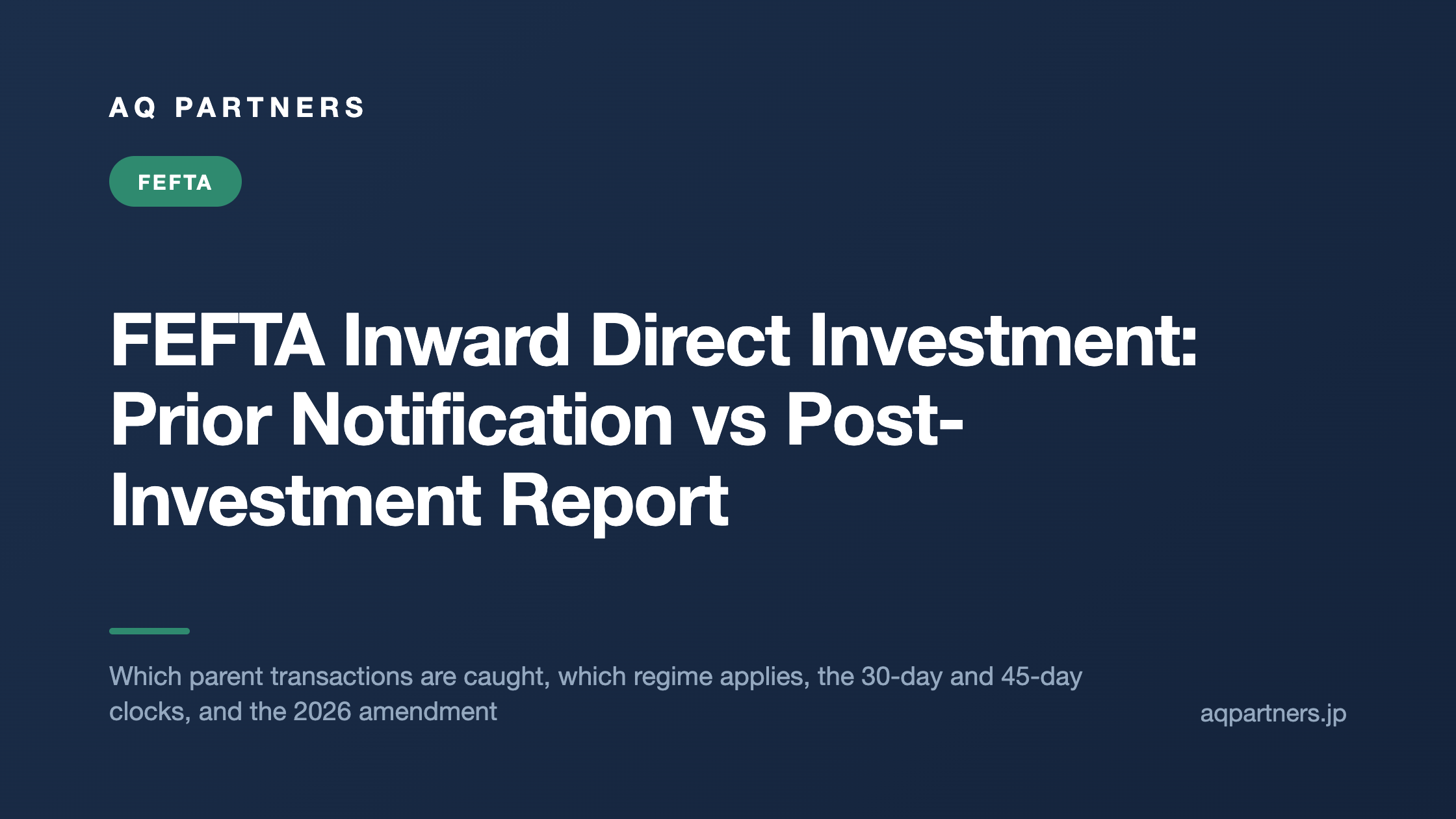 FEFTA Inward Direct Investment: Prior Notification vs Post-Investment Report, AQ Partners