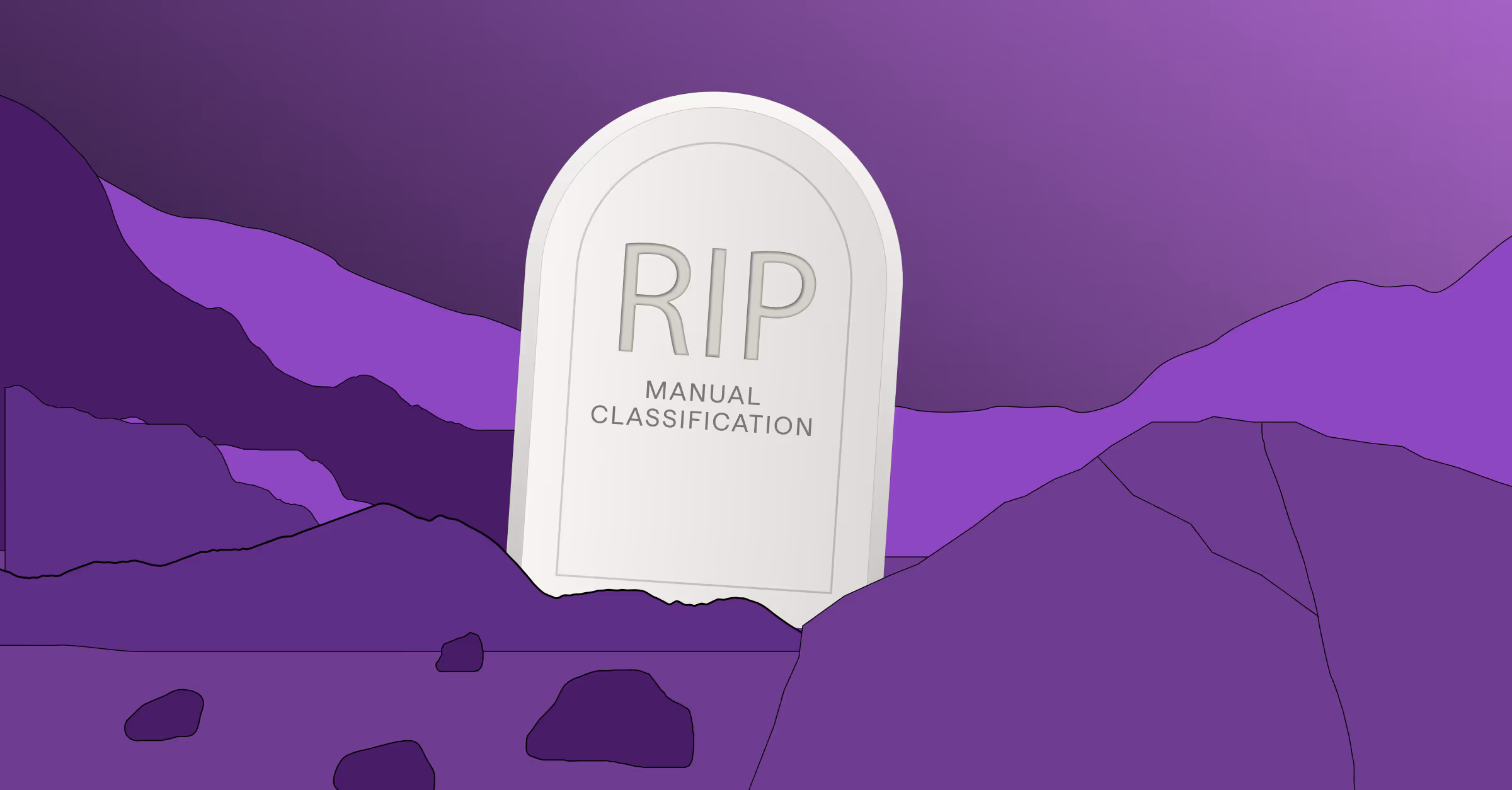 Illustration of a gravestone with the text 'RIP Manual Classification' against a purple mountainous background.