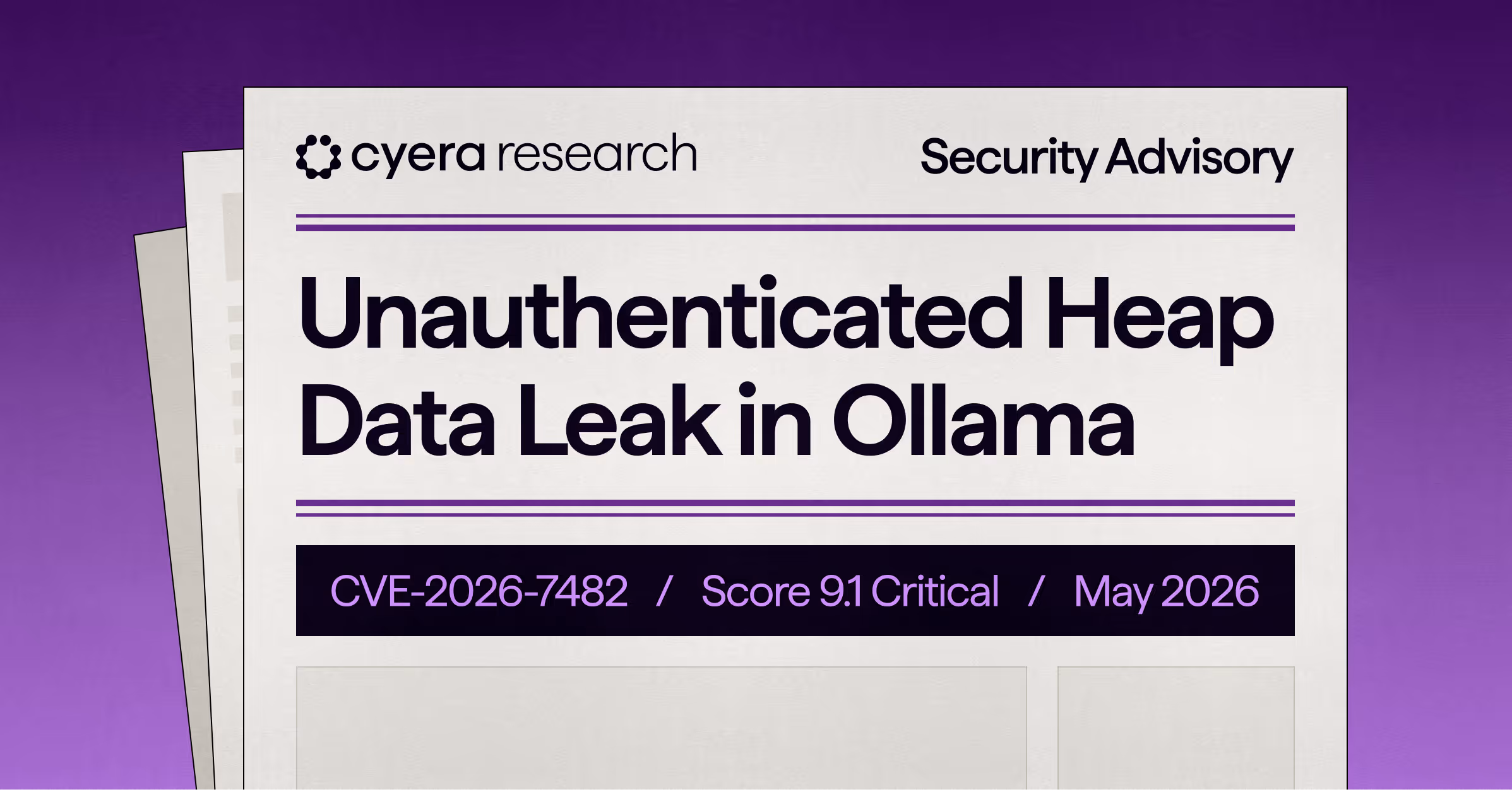 Cyera research security advisory about an unauthenticated heap data leak in Ollama with CVE-2026-7482, severity score 9.1 critical, dated May 2026.