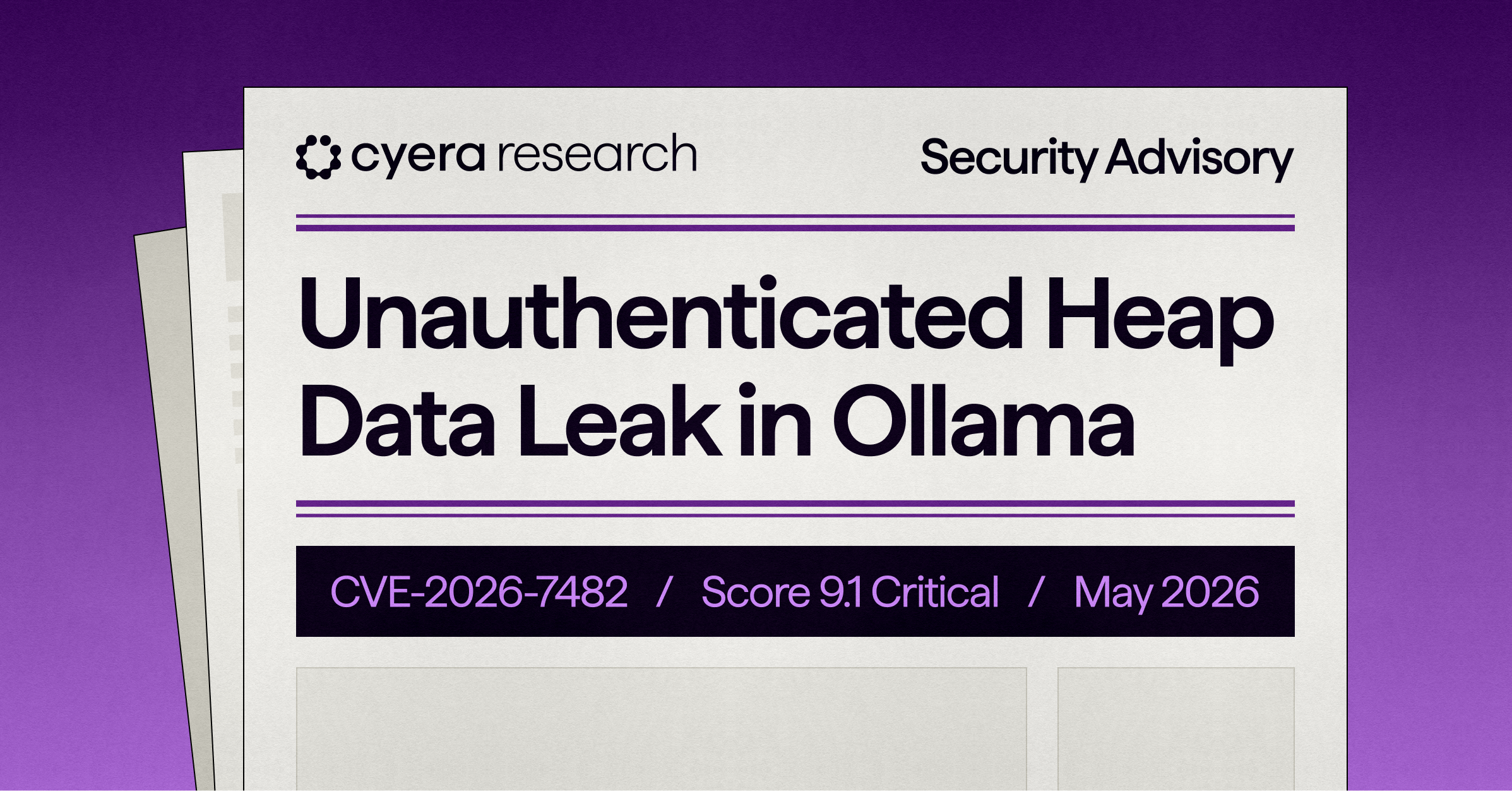Cyera research security advisory about an unauthenticated heap data leak in Ollama with CVE-2026-7482, severity score 9.1 critical, dated May 2026.