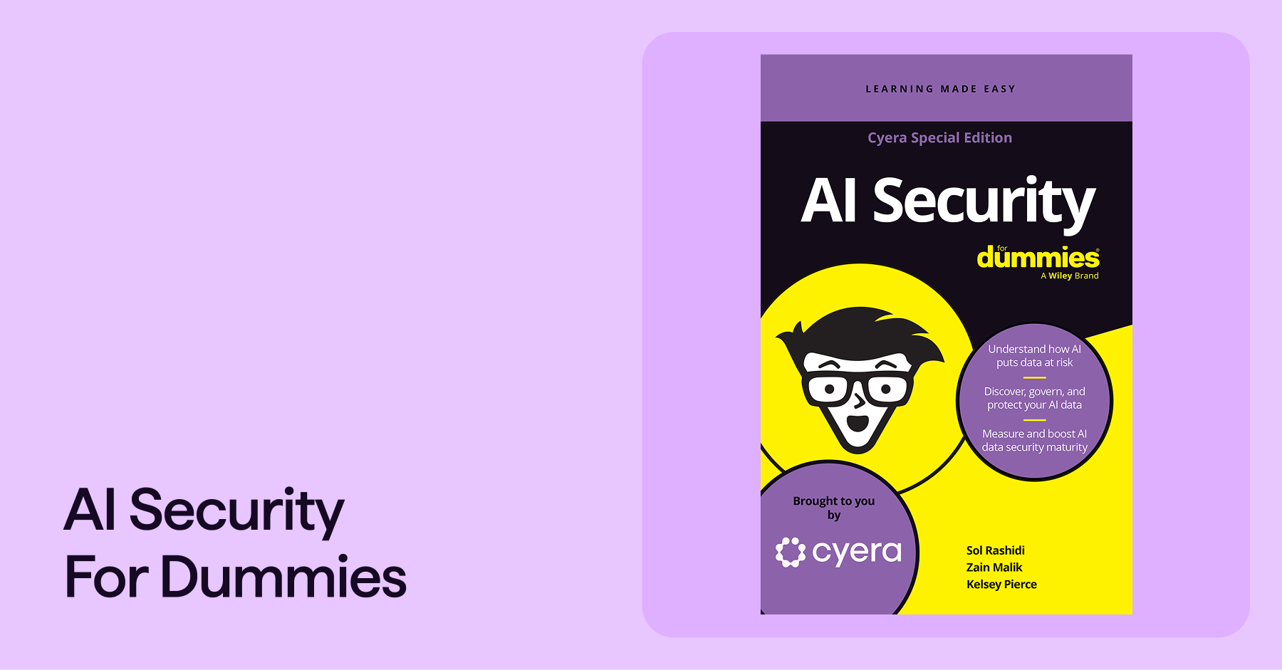Cover of AI Security for Dummies book with Cyera branding and authors Sol Rashidi, Zain Malik, and Kelsey Pierce.