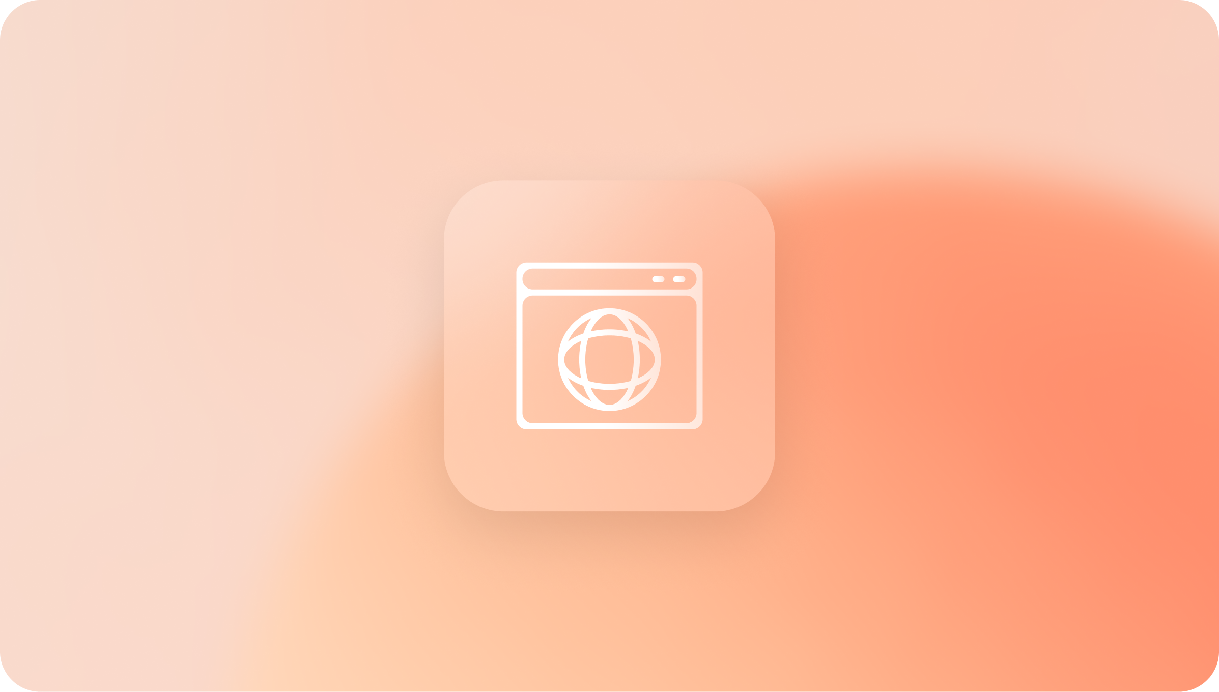 Icon of a web browser window with a globe inside, symbolizing internet or global web access, on a rounded square with a warm gradient background.