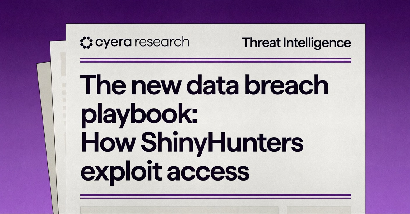 Report cover titled 'The new data breach playbook: How ShinyHunters exploit access' by Cyera research on threat intelligence.