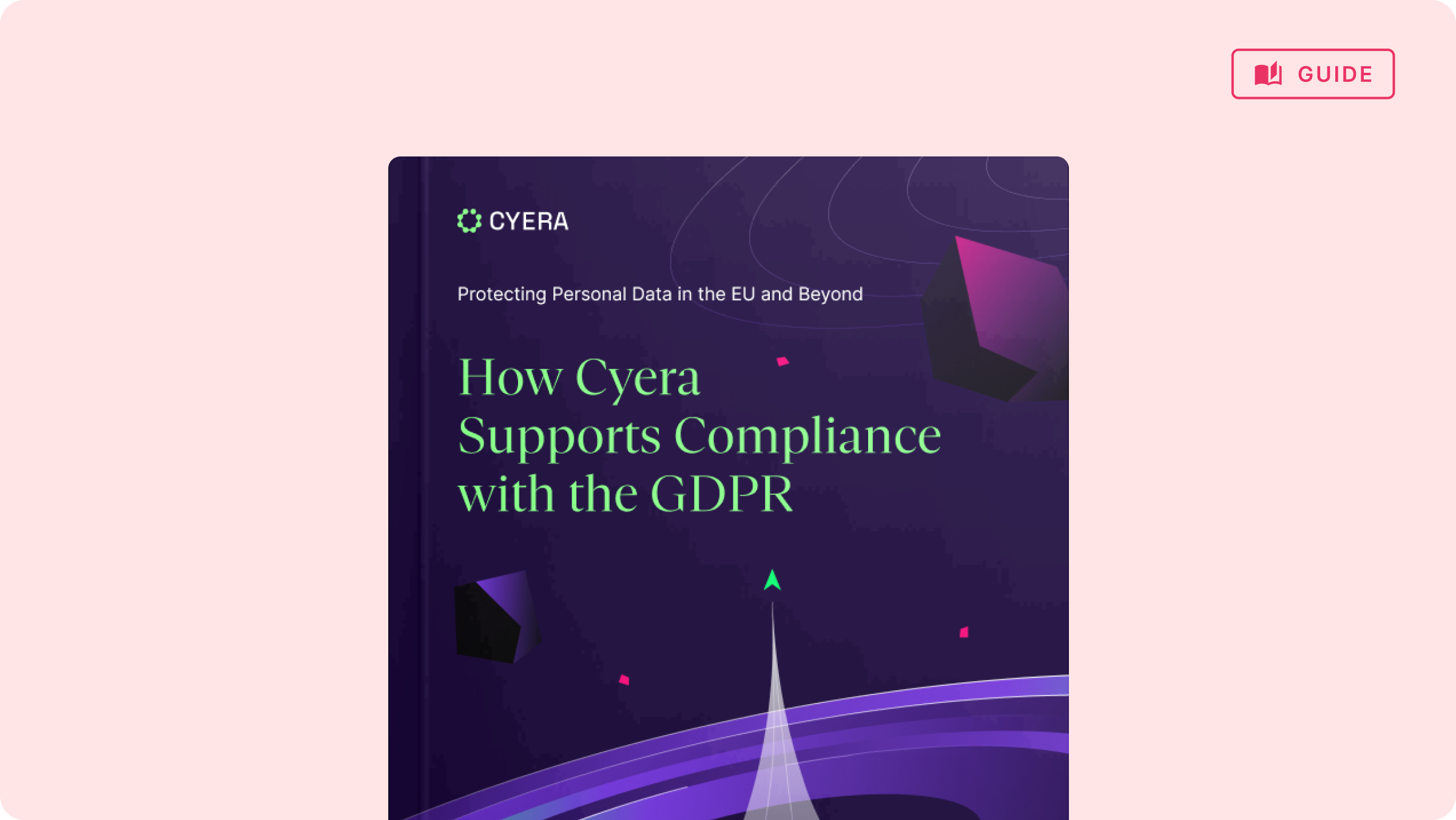 Cover of a guide titled 'How Cyera Supports Compliance with the GDPR' with subtitle 'Protecting Personal Data in the EU and Beyond' on a dark purple background with abstract shapes.
