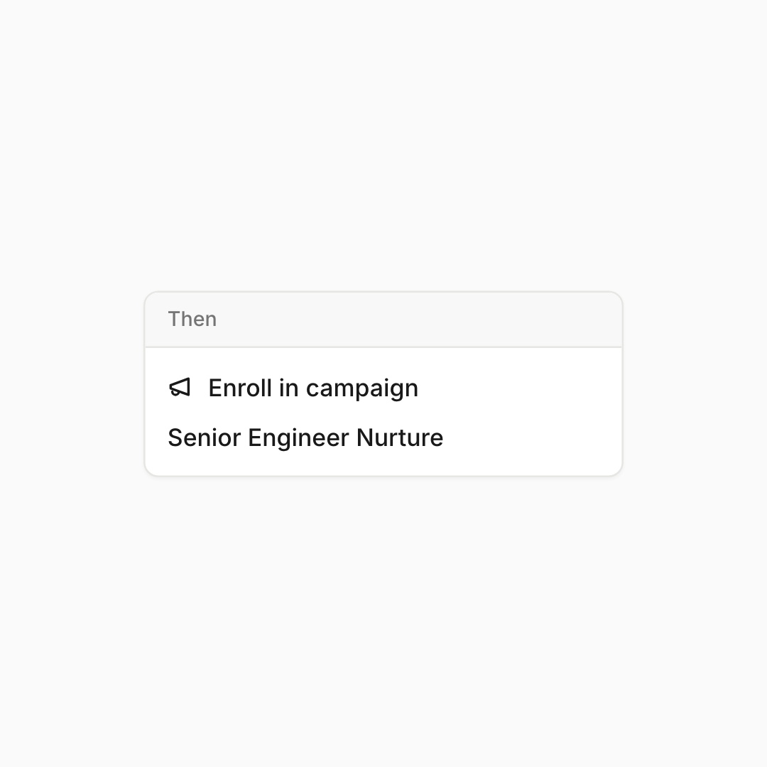 Enroll candidates in campaigns.