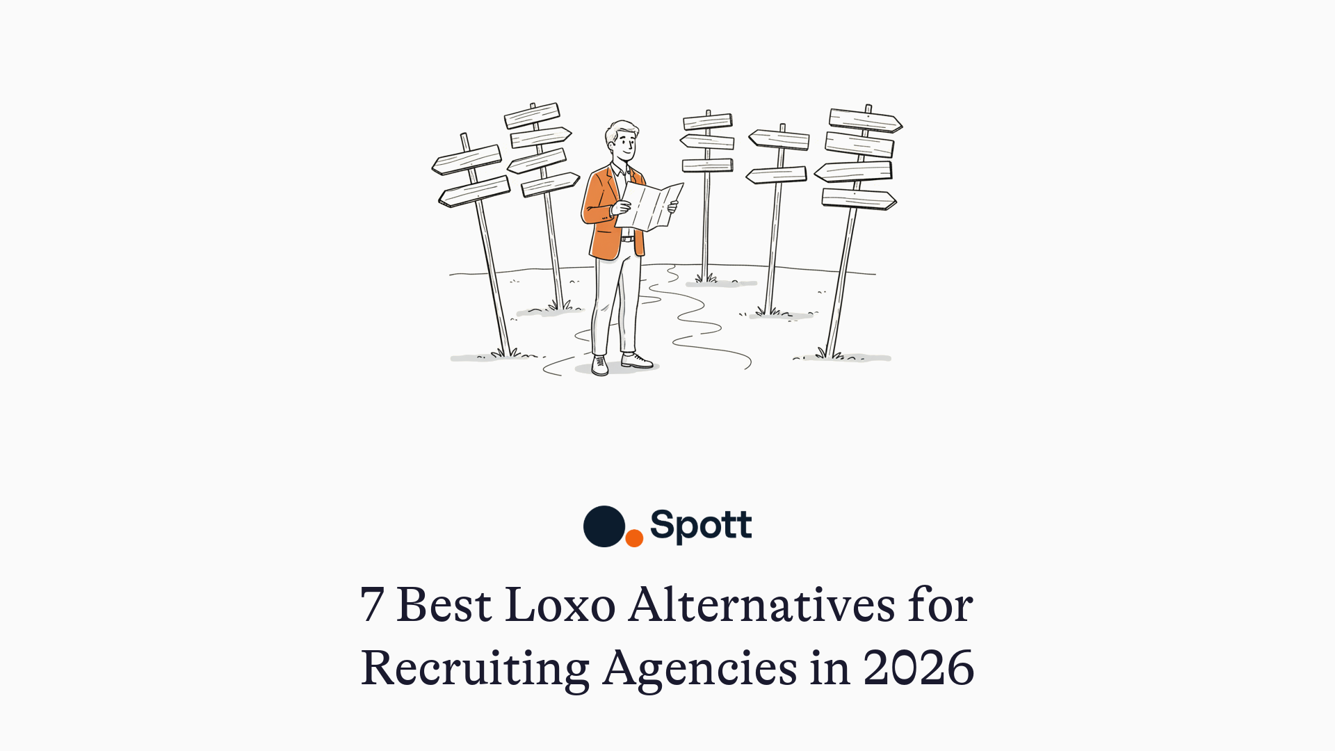 7 Best Loxo Alternatives - illustration of a recruiter at a fork with seven signposts