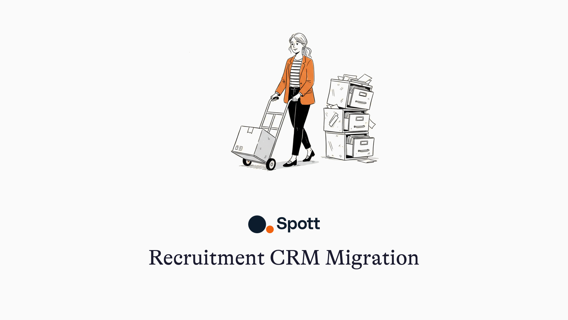 Recruitment CRM Migration - illustration of a recruiter rolling one neat box away from overflowing cabinets