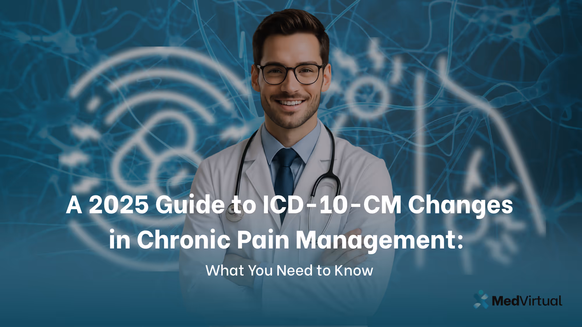 A 2025 Guide to ICD-10-CM Changes in Chronic Pain Management: What You Need to Know