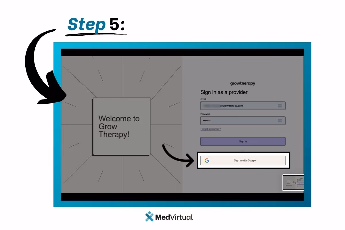 Step 5: On the Grow Therapy provider login screen, the 'Sign in with Google' button is highlighted as an alternative login method; left panel displays 'Welcome to Grow Therapy!'; MedVirtual logo at the bottom.