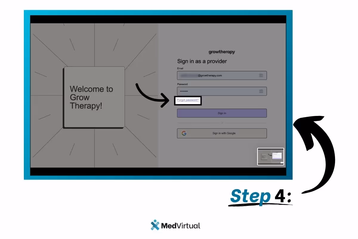 Step 4: On the Grow Therapy provider login screen, the 'Forgot password?' link is highlighted below the password field; left panel shows 'Welcome to Grow Therapy!'; MedVirtual logo at the bottom.