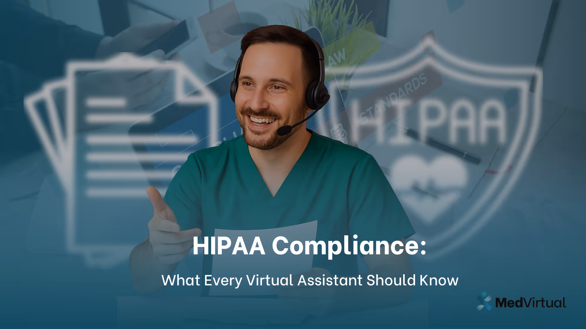 HIPAA Compliance: What Every Virtual Assistant Should Know