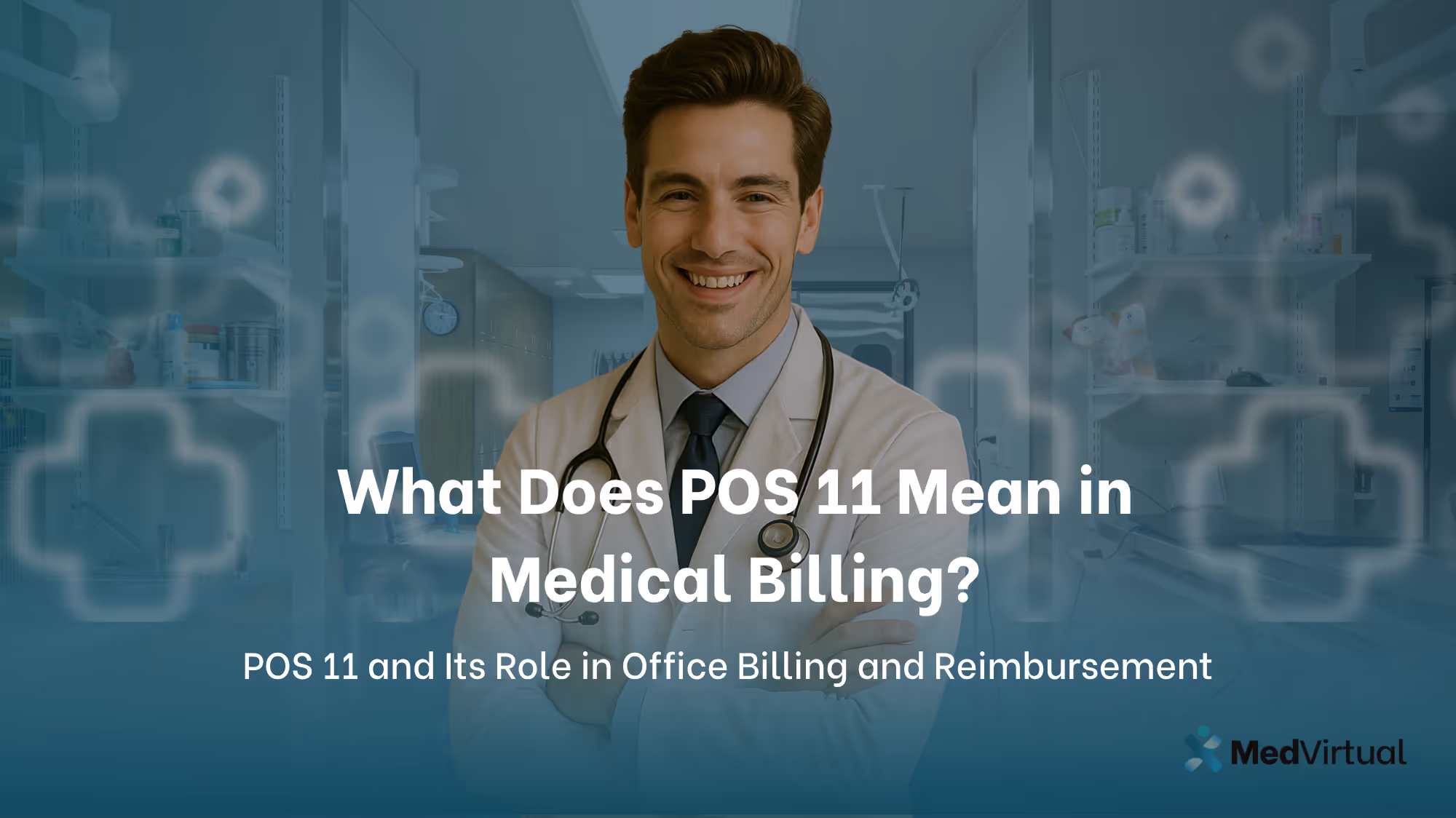 What Does POS 11 Mean in Medical Billing?