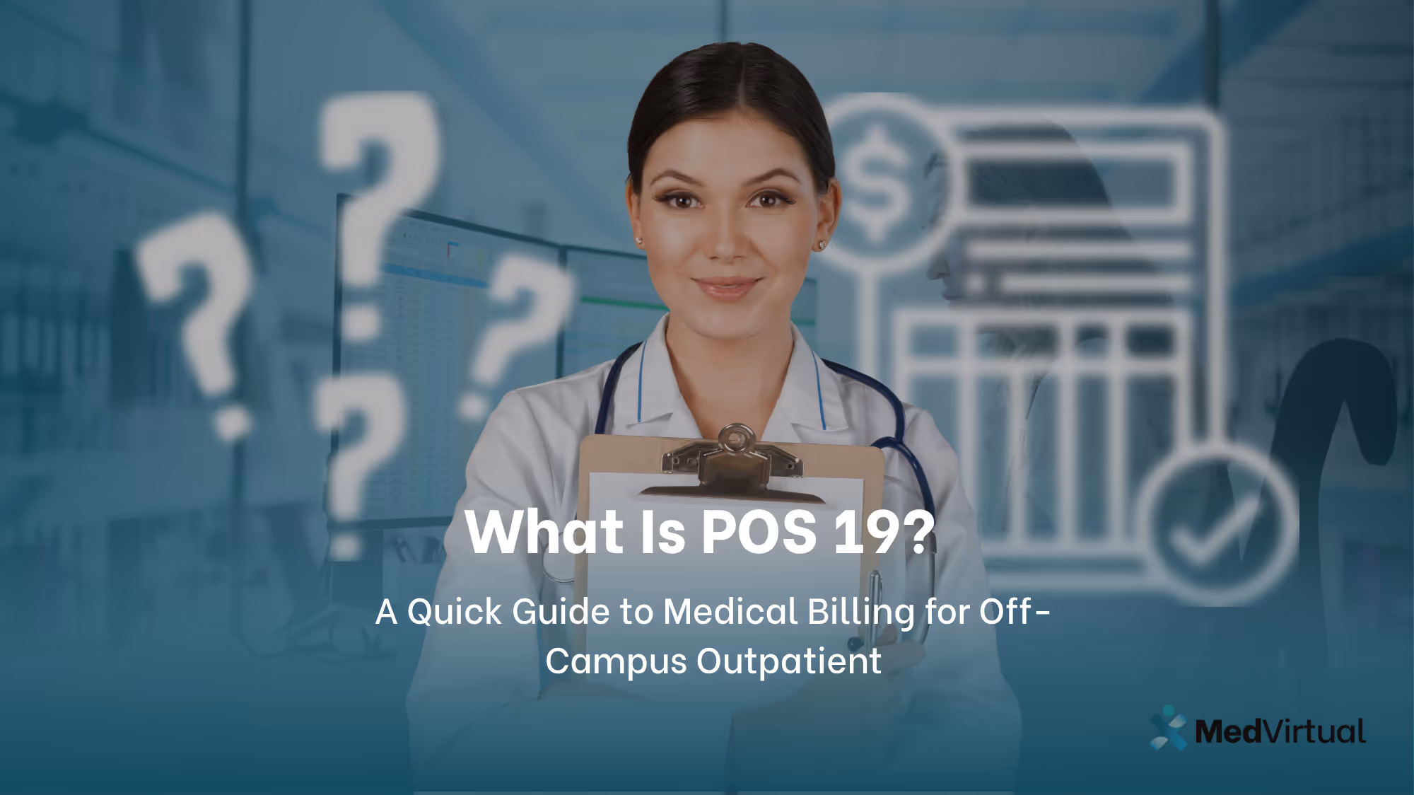 What Is POS 19? A Quick Guide to Medical Billing for Off-Campus Outpatient