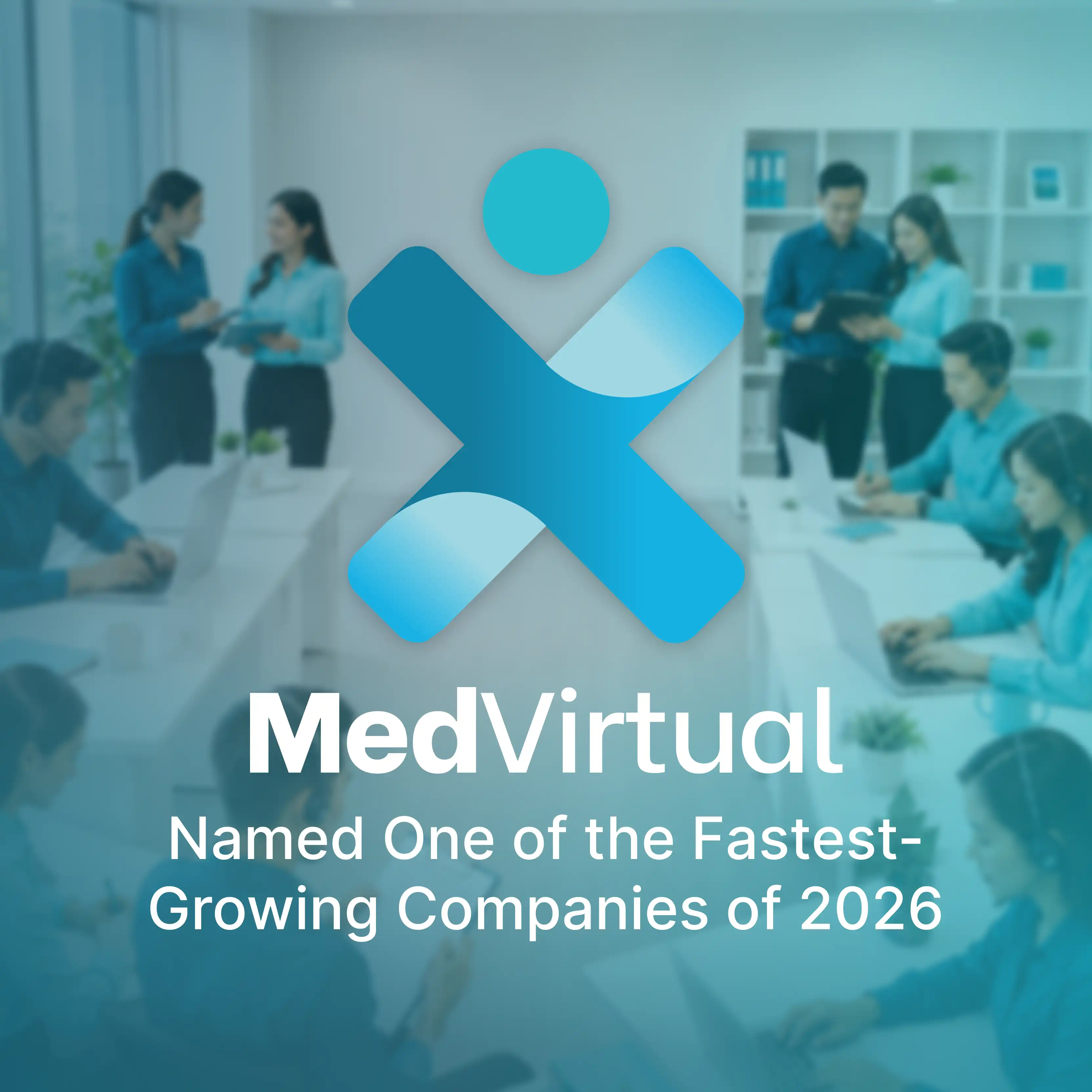 MedVirtual Named a Fastest Growing Company of 2026