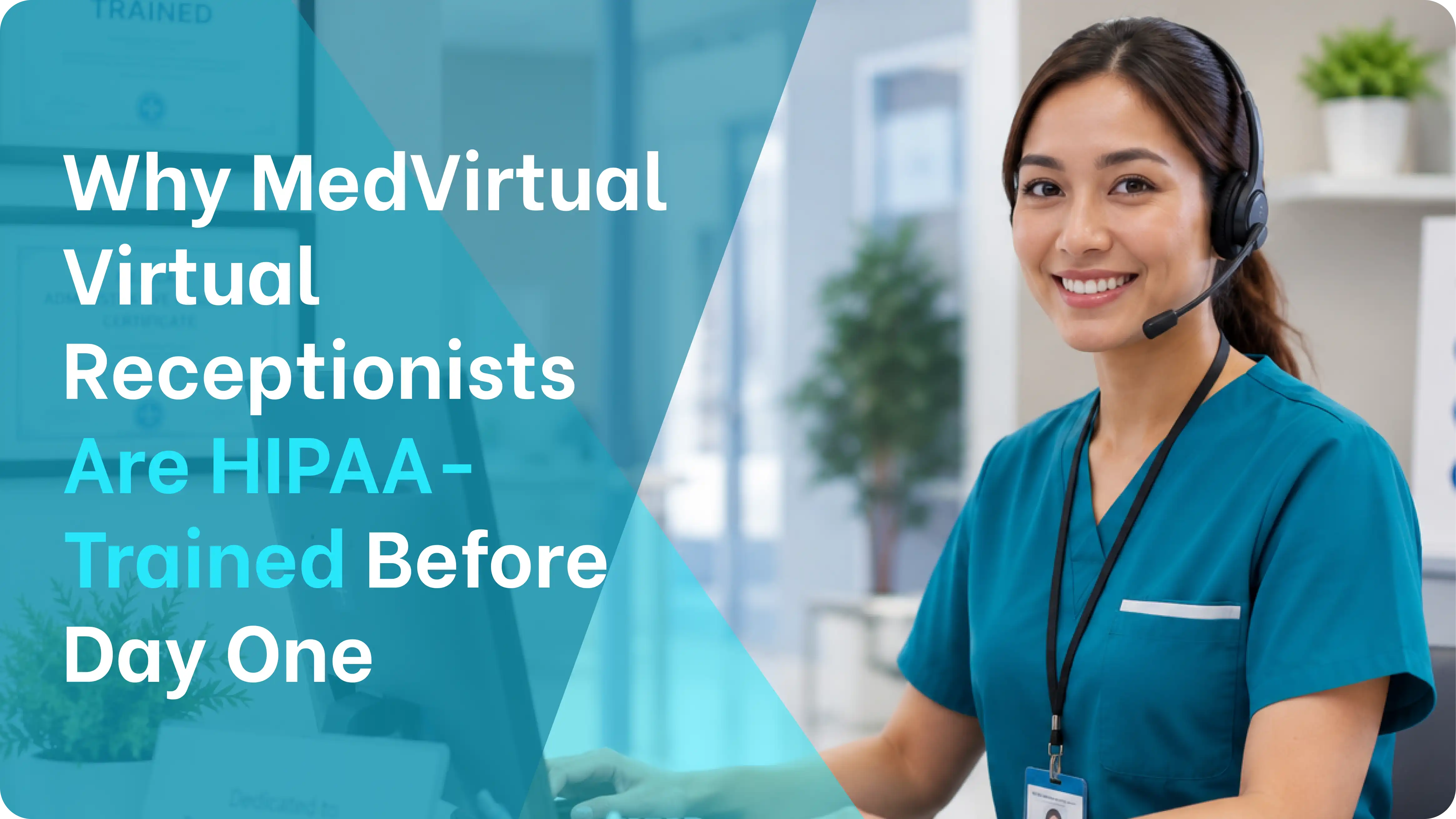 a hipaa-trained virtual medical receptionist in scrubs and headset with id badge ready to handle patient calls and scheduling before day one at a medical.