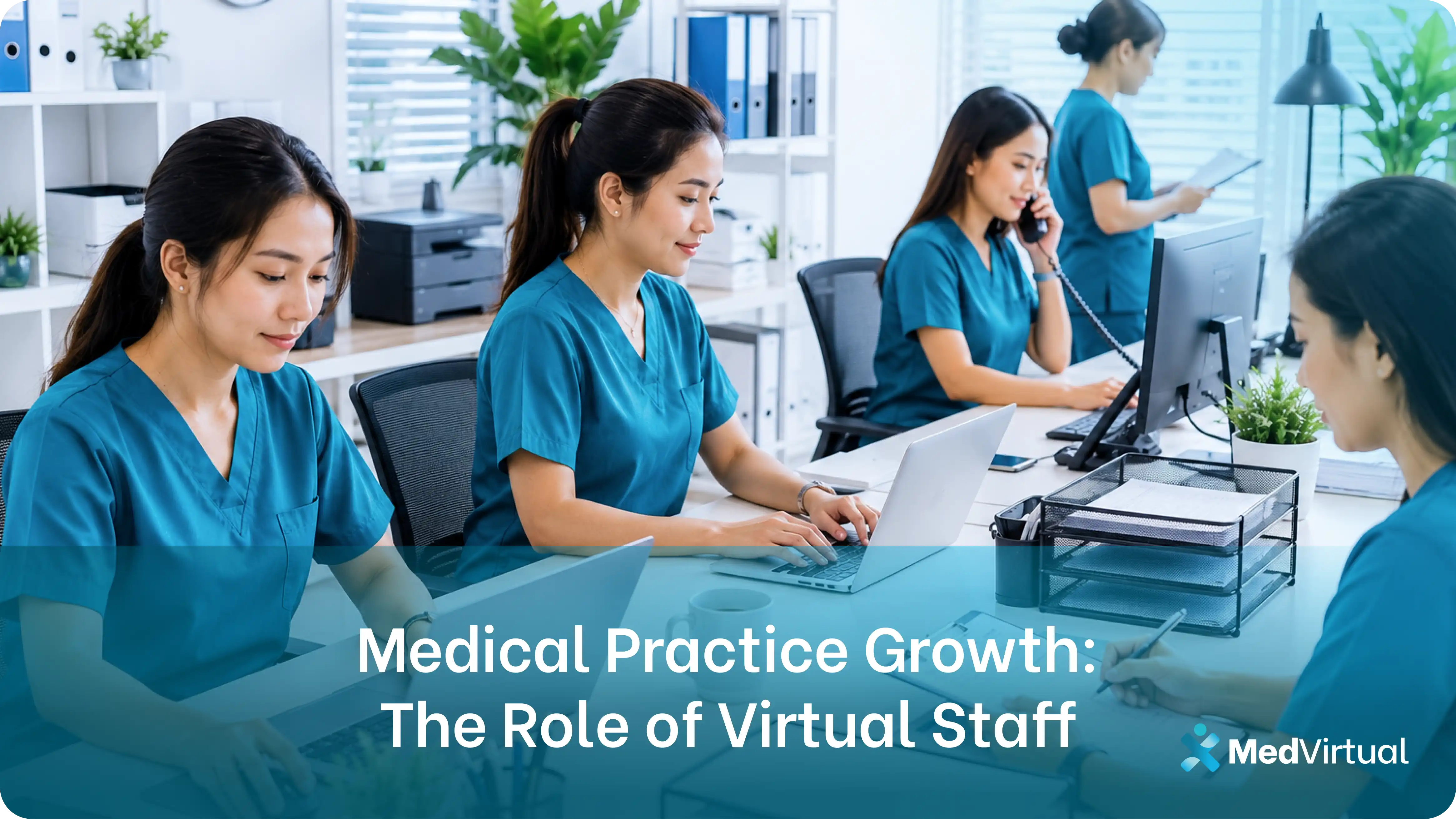 an image of team of remote virtual staff in scrubs working on laptops and handling patient calls at a medical front desk, representing the role of virtual assistants in medical practice growth.