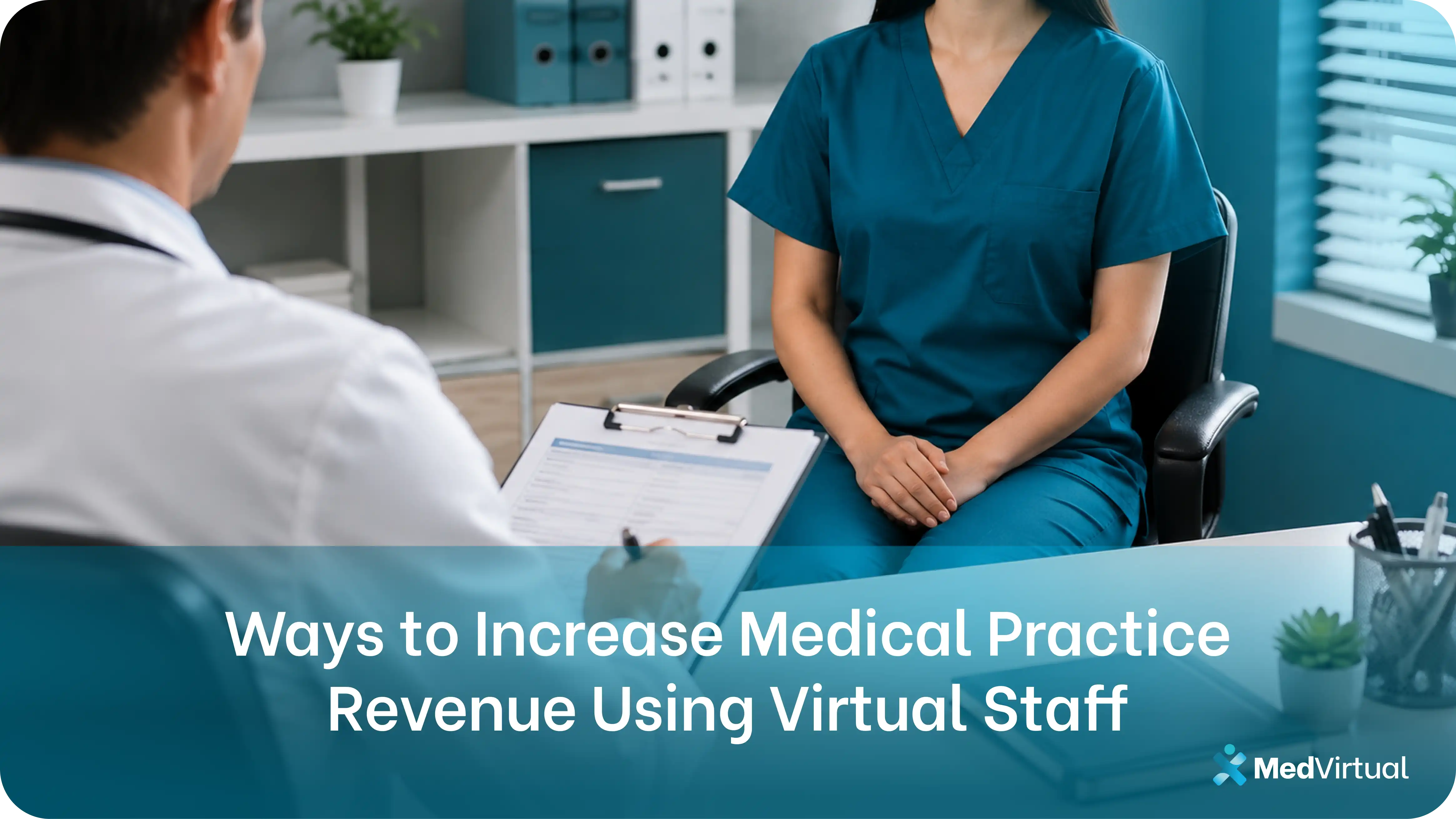 an image of a physician reviewing a patient intake form with a virtual staff member during a consultation, illustrating how remote staffing supports ways to increase medical practice revenue through better patient management