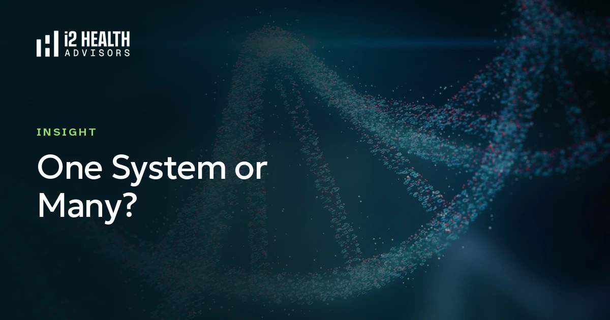 One System or Many? An i2 Health Advisors insight on Epic Payer Platform vs. the full Epic payer suite with Tapestry