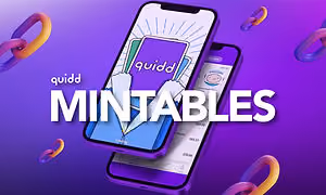 Quidd Mintables.jpg