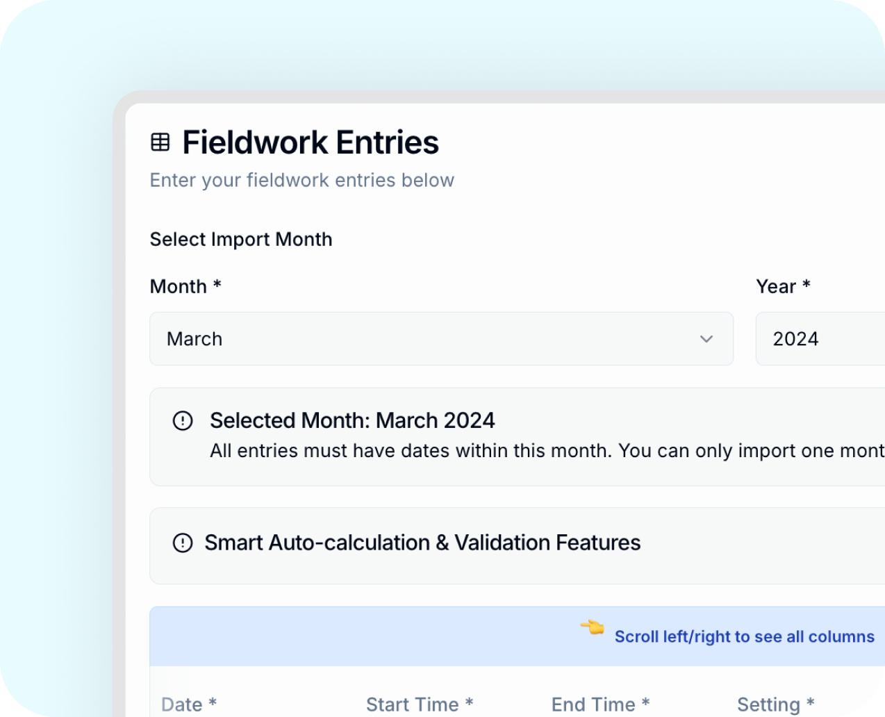 User interface for entering fieldwork data, showing month selection set to March 2024 with validation notes and instructions to scroll to see all columns.