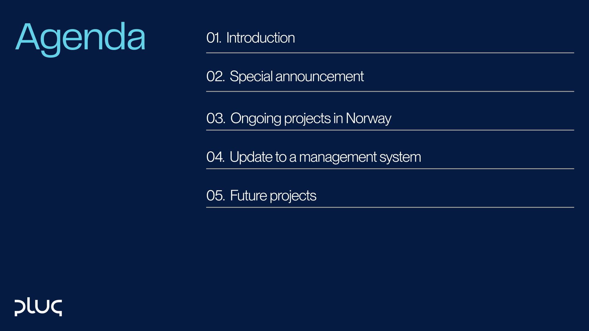 Presentation slide titled Agenda listing five points: Introduction, Special announcement, Ongoing projects in Norway, Update to a management system, Future projects.