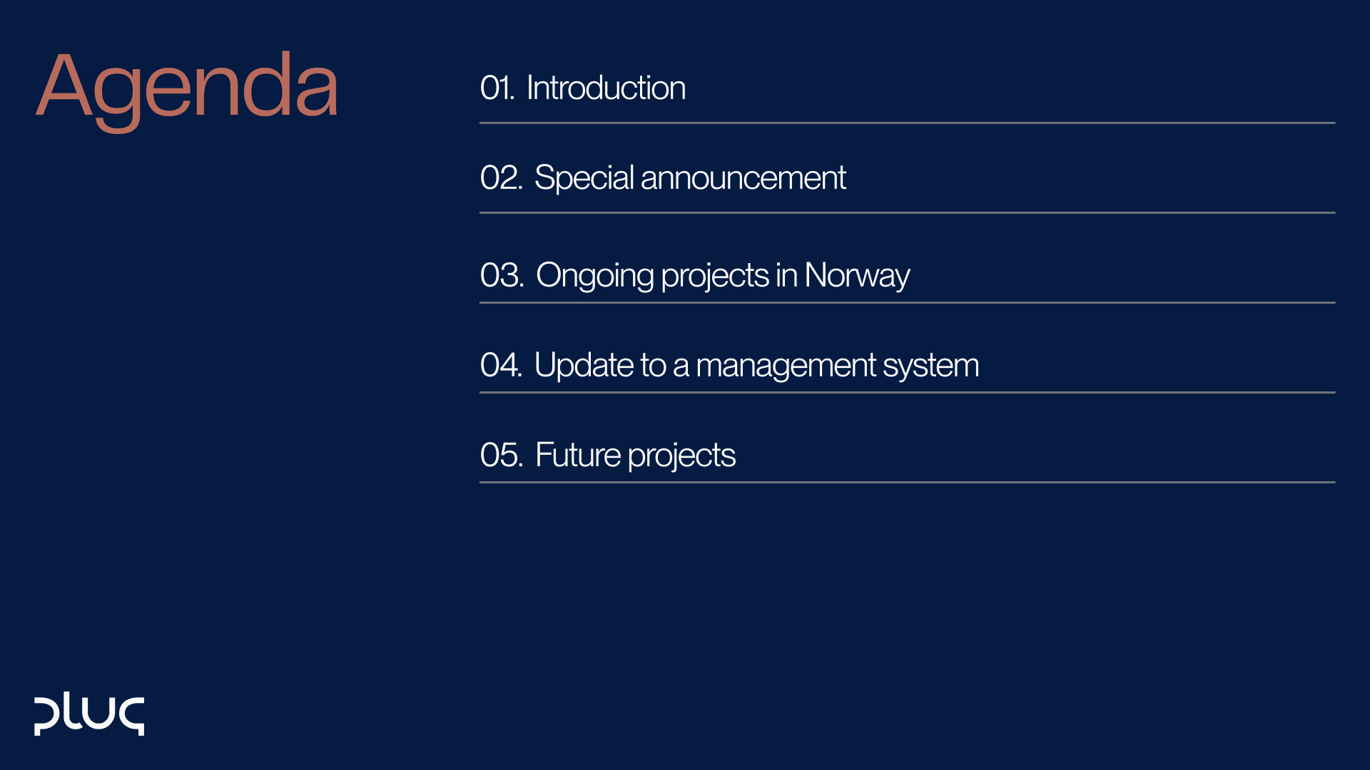 Presentation slide with agenda listing: 01. Introduction, 02. Special announcement, 03. Ongoing projects in Norway, 04. Update to a management system, 05. Future projects, on a dark blue background with Plug logo.