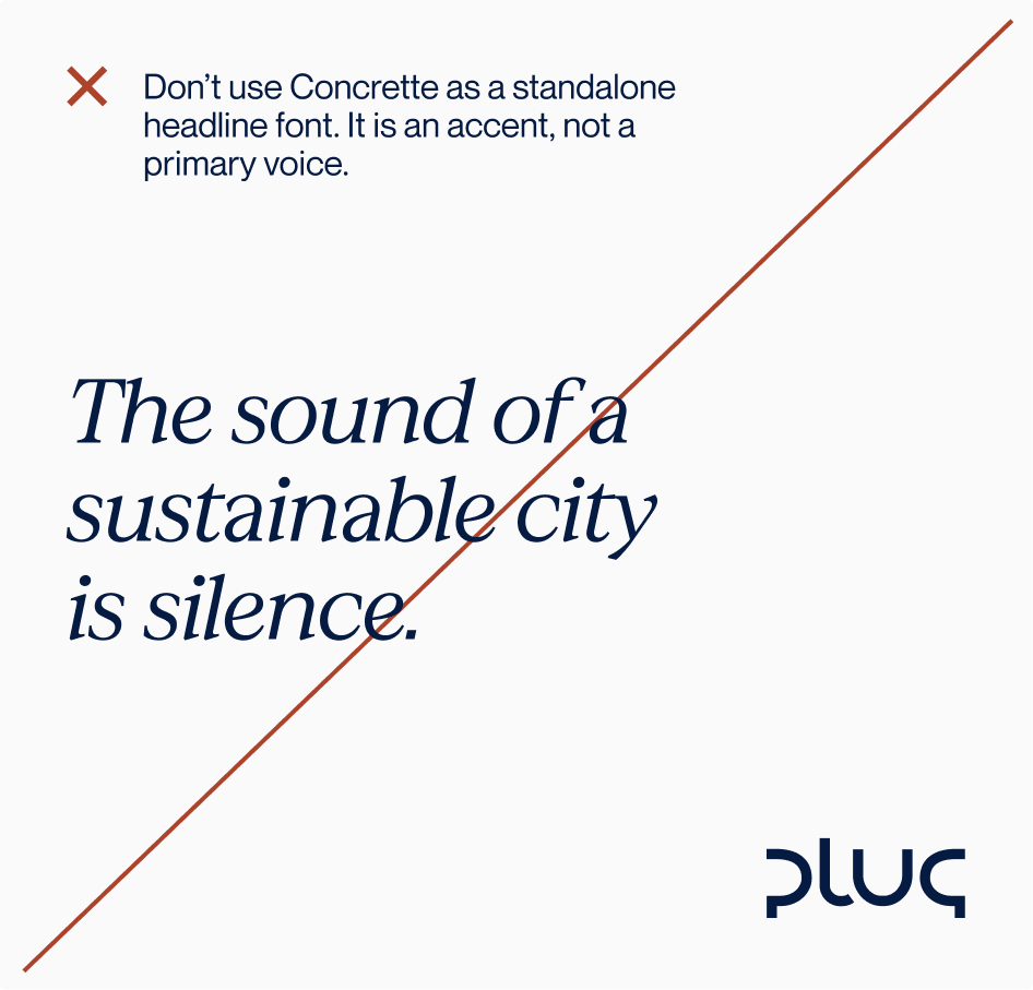 Text stating not to use Concrete as a standalone headline font, with the quote 'The sound of a sustainable city is silence' and pluq logo.
