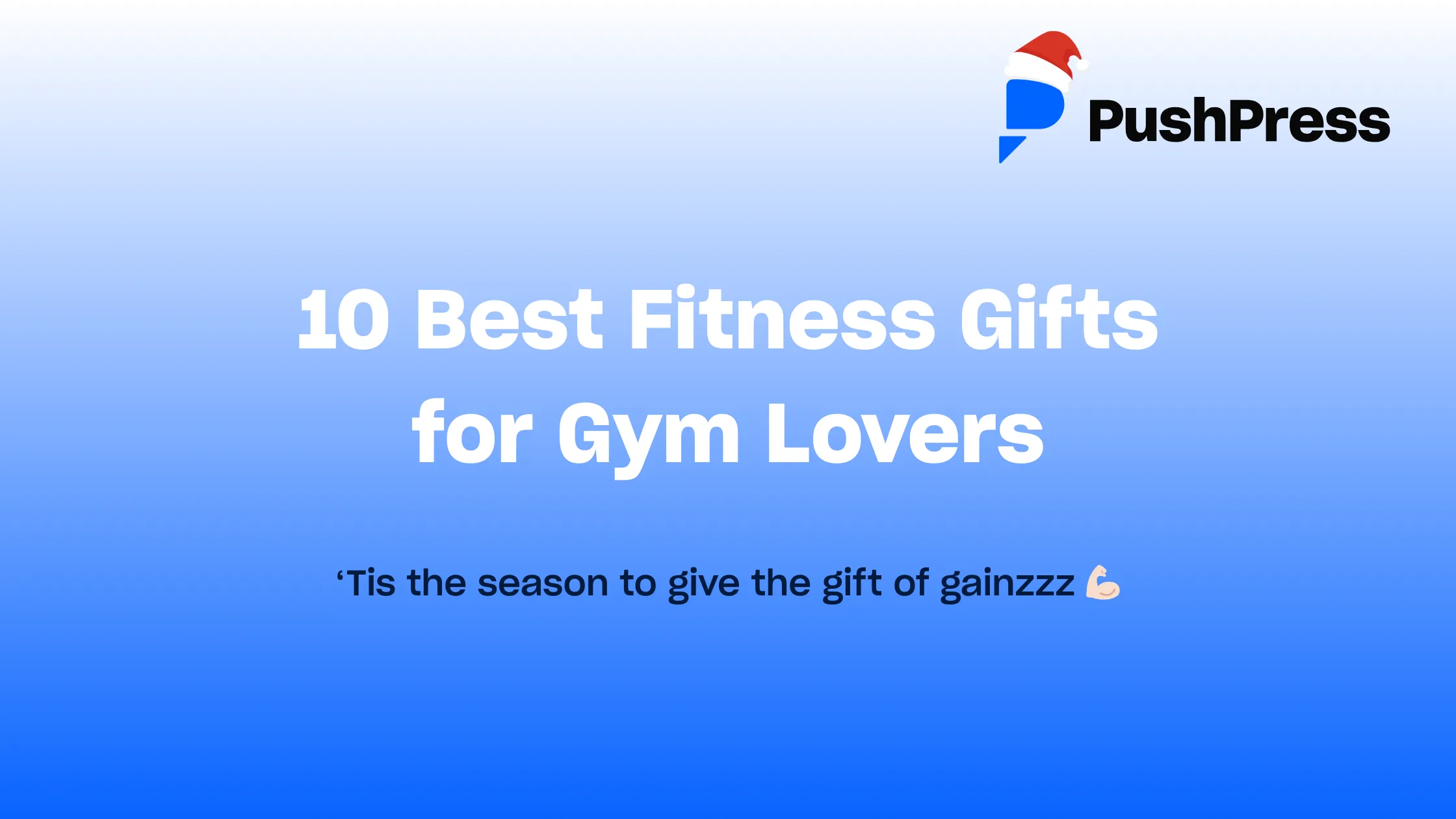 10 Best Fitness Gifts for Gym Lovers