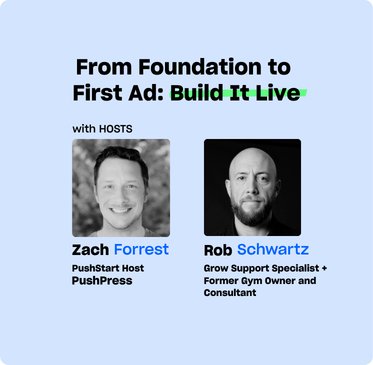 From Foundation to First Ad: Build Ads Live with Rob Schwartz