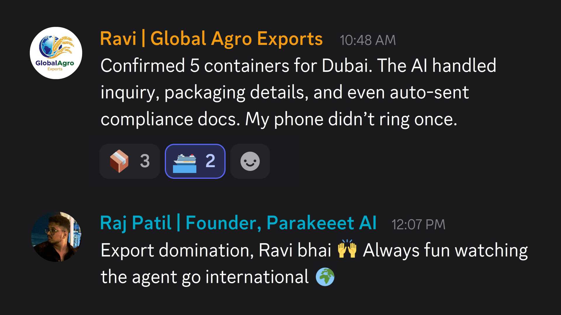 Chat messages where Ravi from Global Agro Exports confirms 5 containers for Dubai, praising AI for handling inquiry and compliance automatically, followed by Raj Patil, Founder of Parakeeet AI, complimenting export success with emojis.