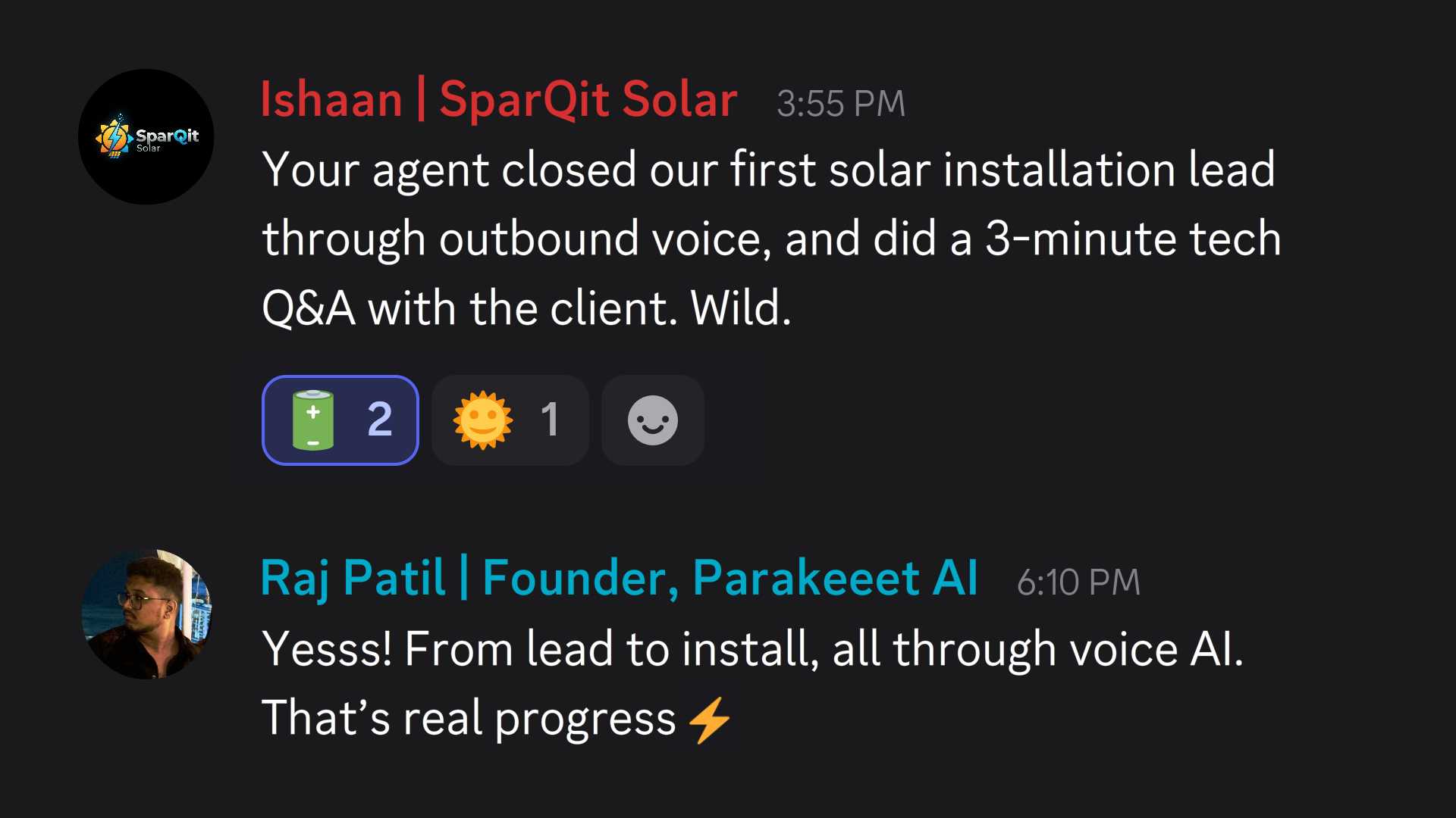 Chat conversation with Ishaan from SparQit Solar praising an agent for closing the first solar installation lead using outbound voice and a tech Q&A, followed by Raj Patil, Founder of Parakeeet AI, affirming the progress of using voice AI from lead to install.